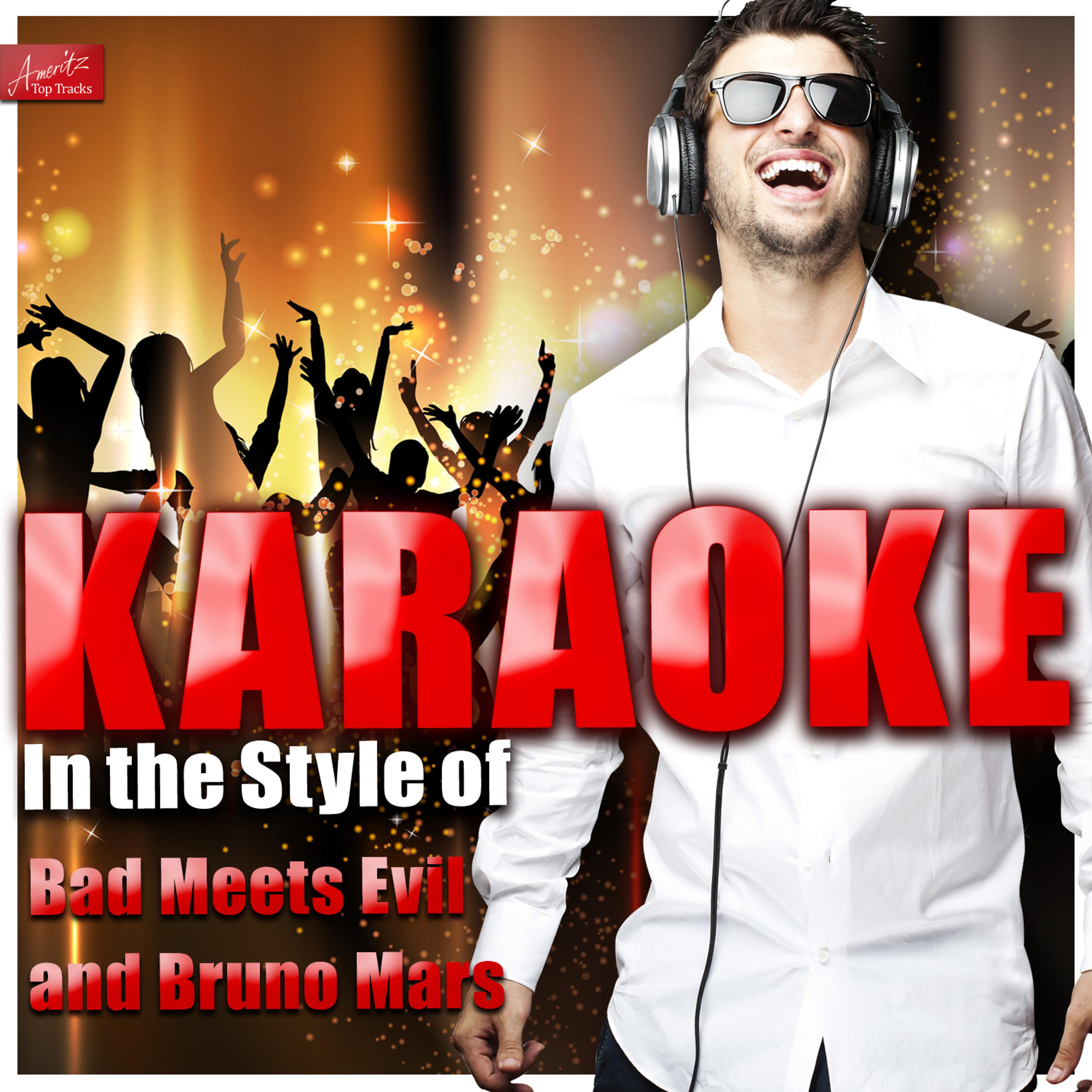Постер альбома Karaoke - In the Style of Bad Meets Evil and Bruno Mars