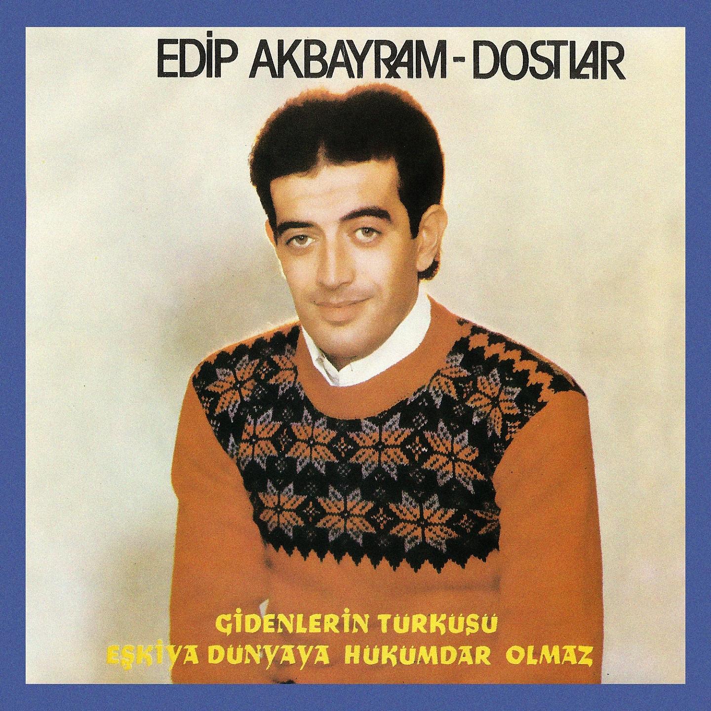 Постер альбома Gidenlerin Türküsü / Eşkiya Dünyaya Hükümdar Olmaz