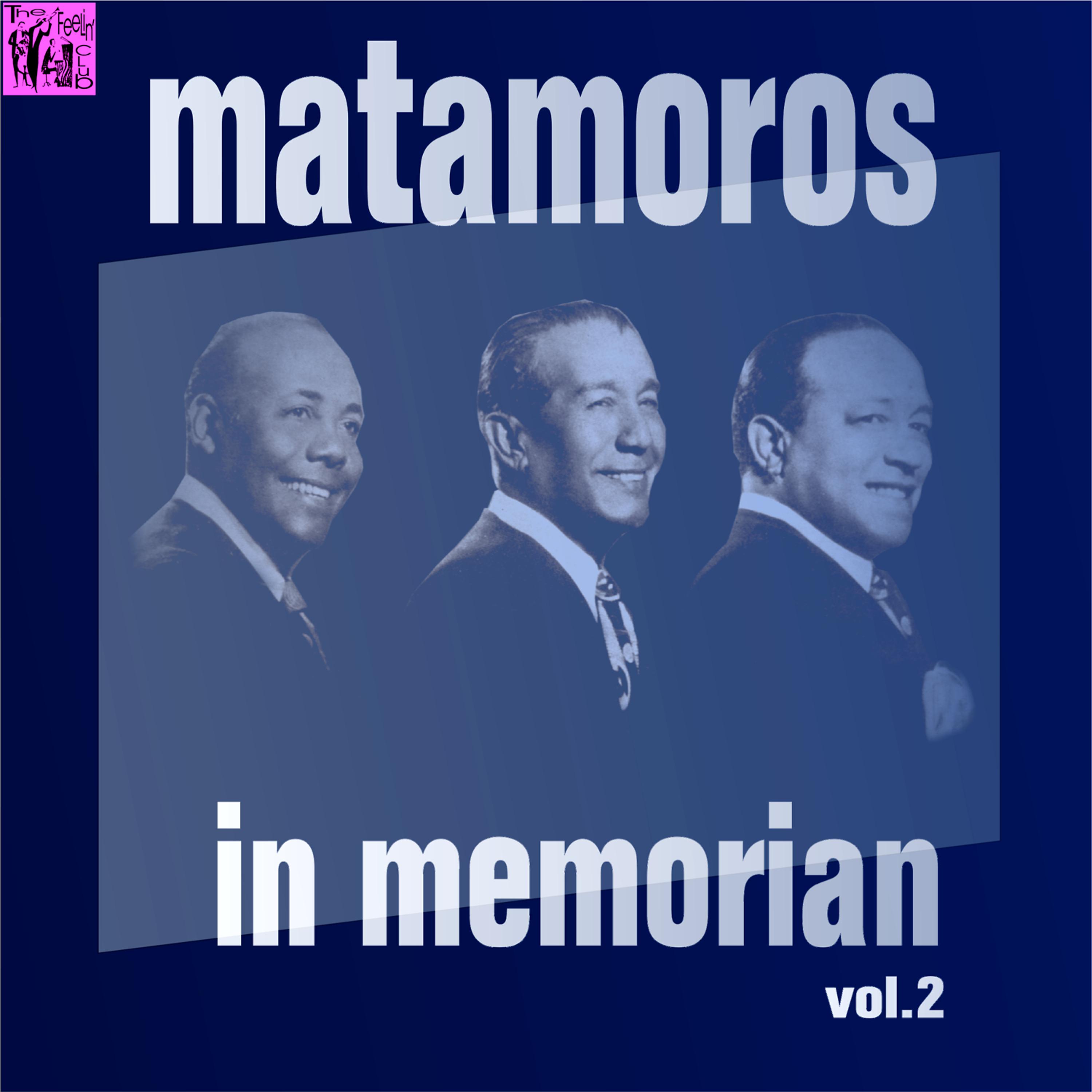Постер альбома Matamoros In Memorian, Vol.2