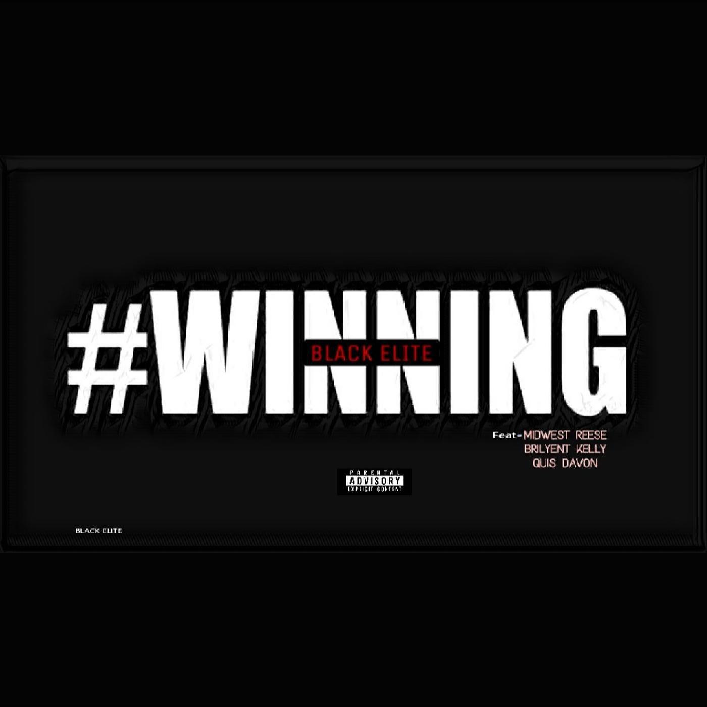 Постер альбома Winning (feat. Midwest Reese, Brilyent Kelly & Quis Davon)