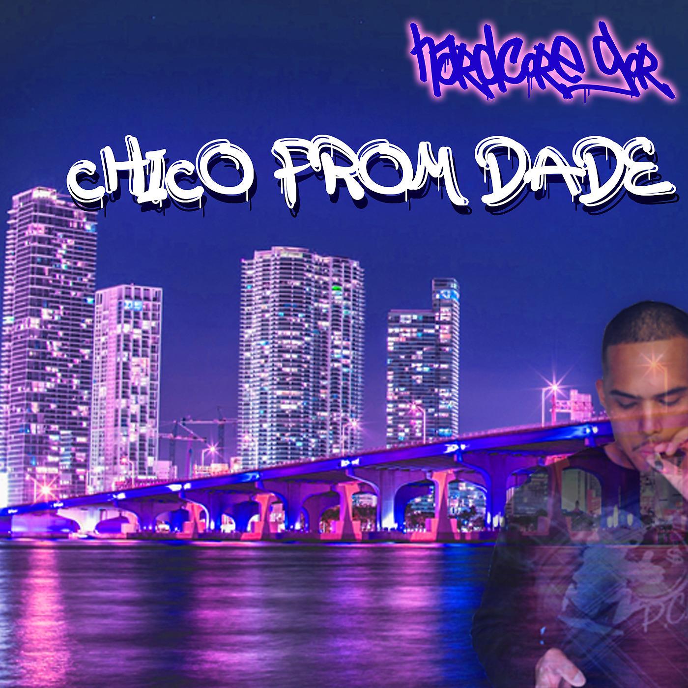 Постер альбома Chico from Dade