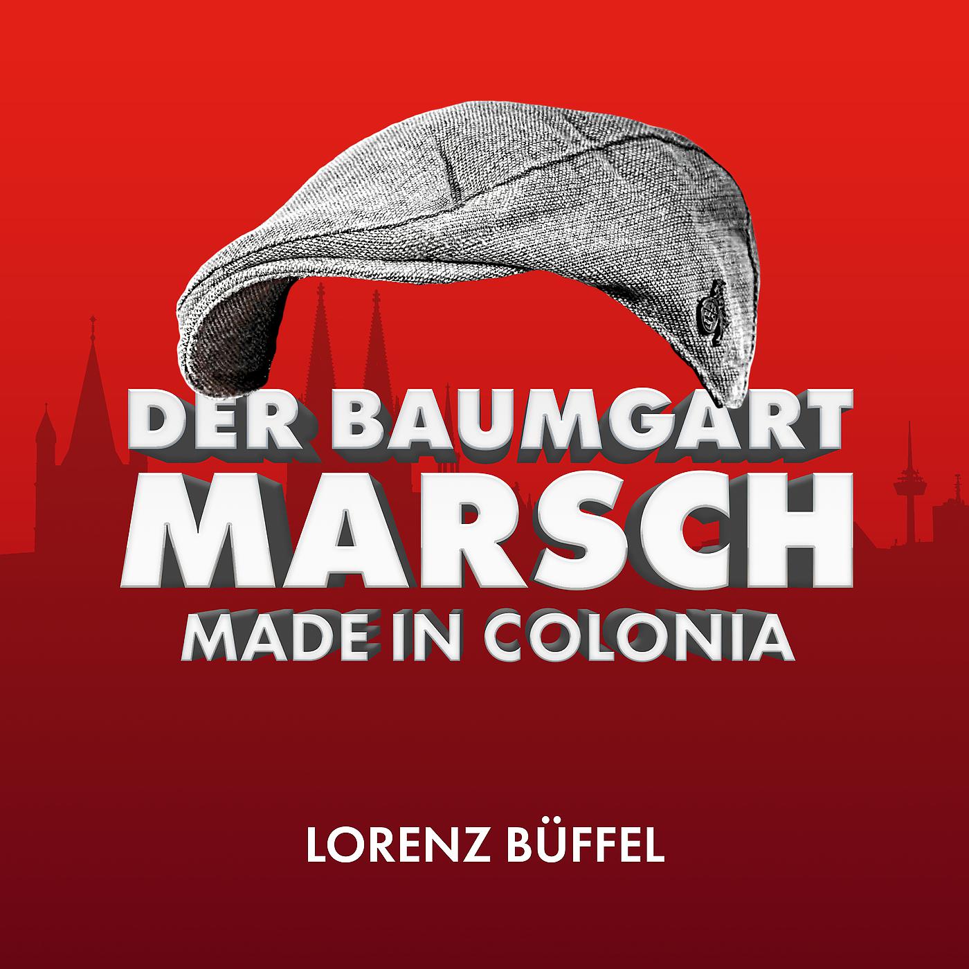 Постер альбома Der Baumgart Marsch - Made in Colonia