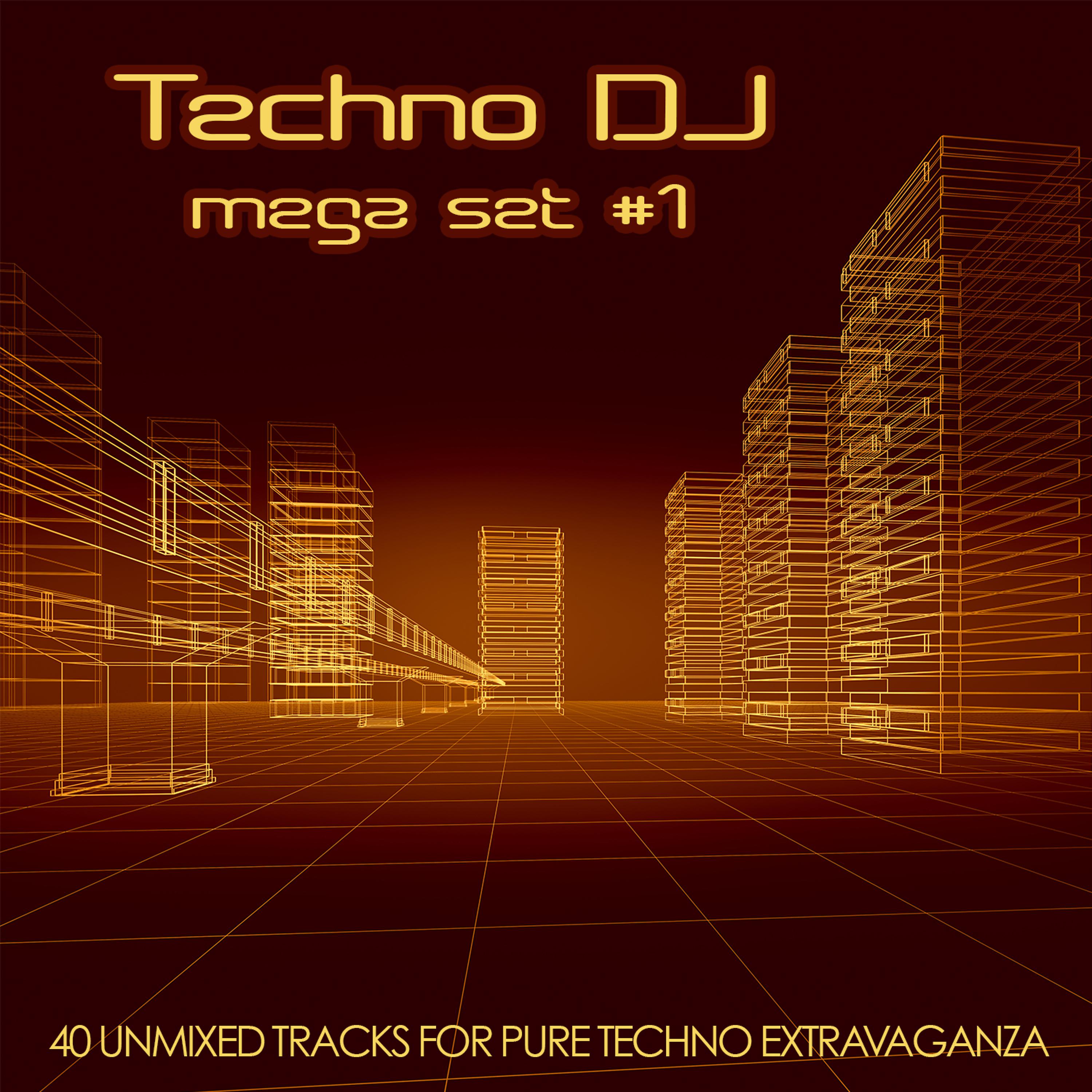 Постер альбома Techno DJ Mega Set #1