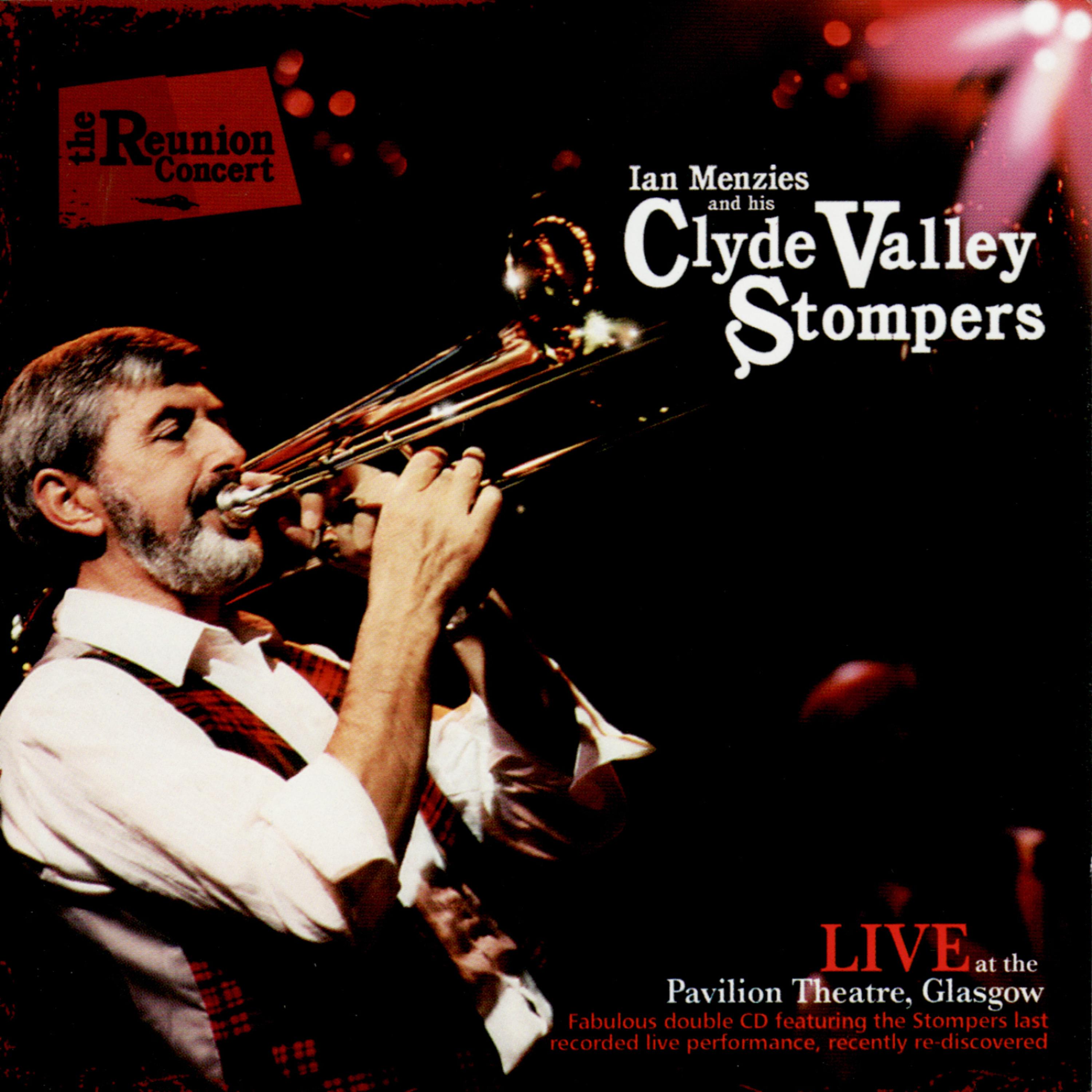 Постер альбома Ian Menzies and His Clyde Valley Stompers: The Reunion Concert