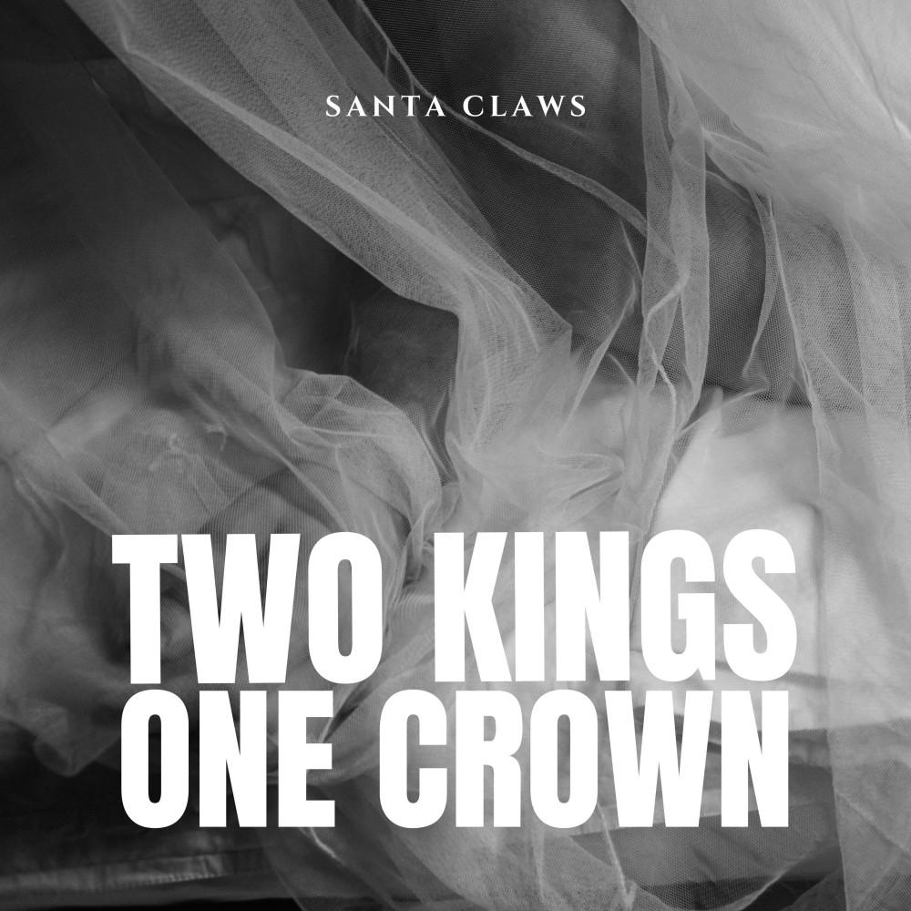 Постер альбома Two Kings One Crown