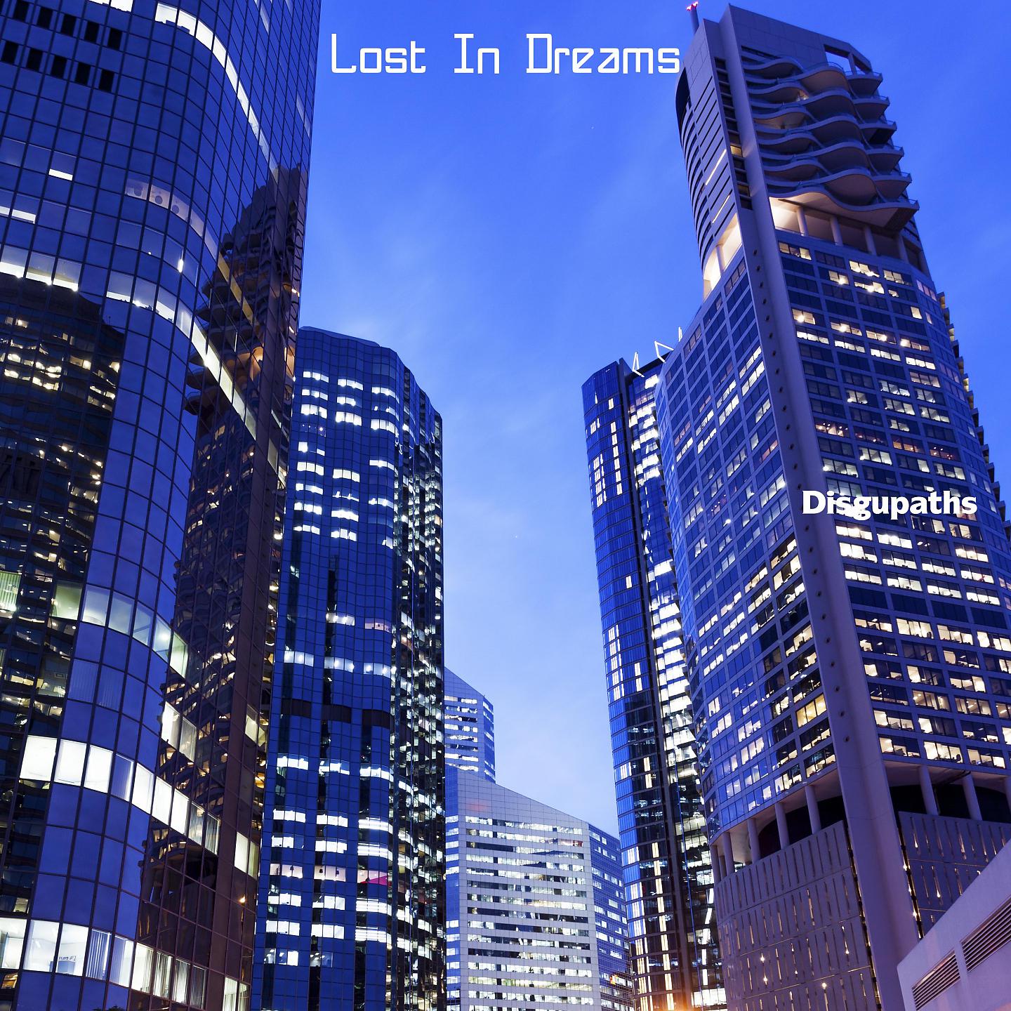 Постер альбома Lost In Dreams