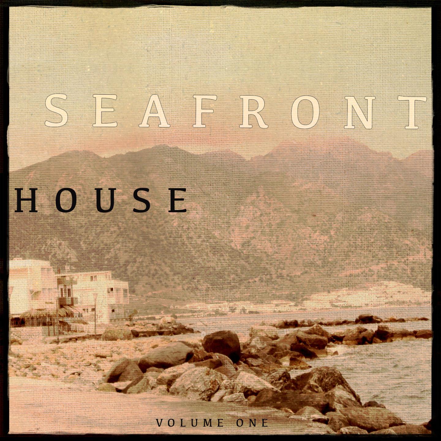 Постер альбома Seafront House, Vol. 1