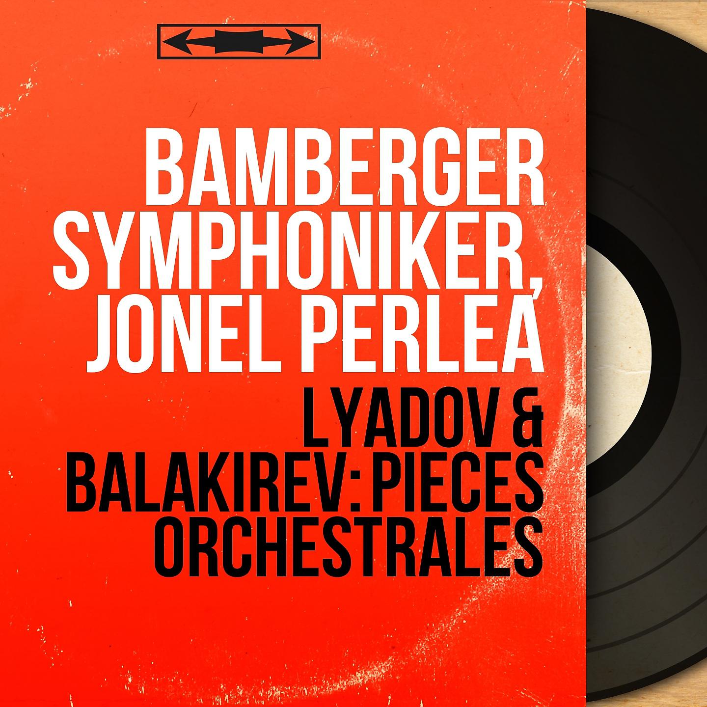 Постер альбома Lyadov & Balakirev: Pièces orchestrales