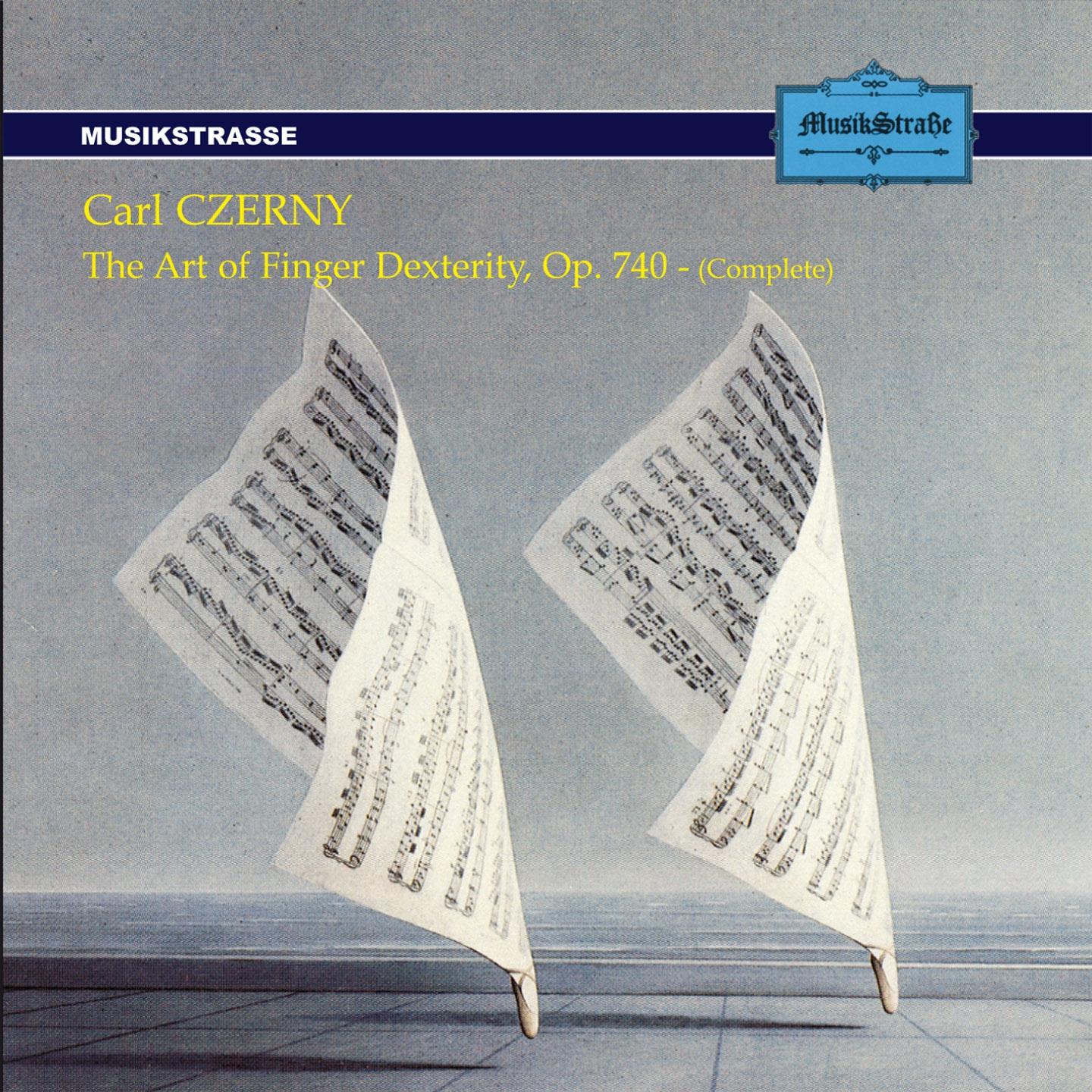 Постер альбома Carl Czerny : The Art of Finger Dexterity, Op. 740