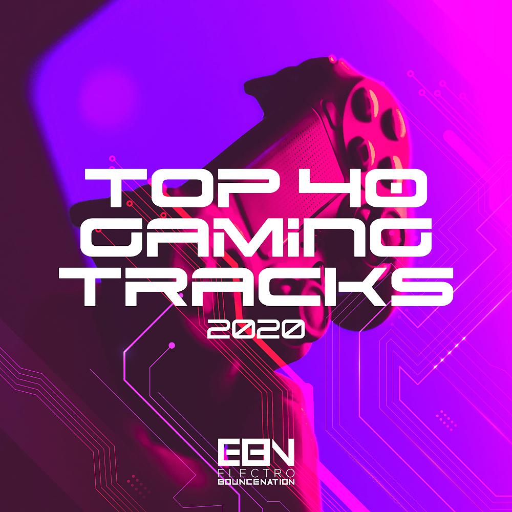 Постер альбома Top 40 Gaming Tracks 2020