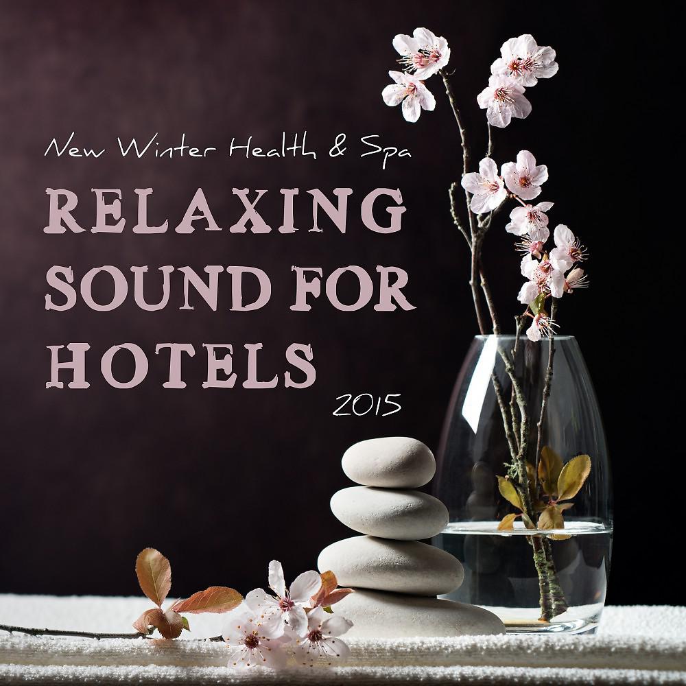 Постер альбома New Winter Health & Spa - Relaxing Sound for Hotels 2015