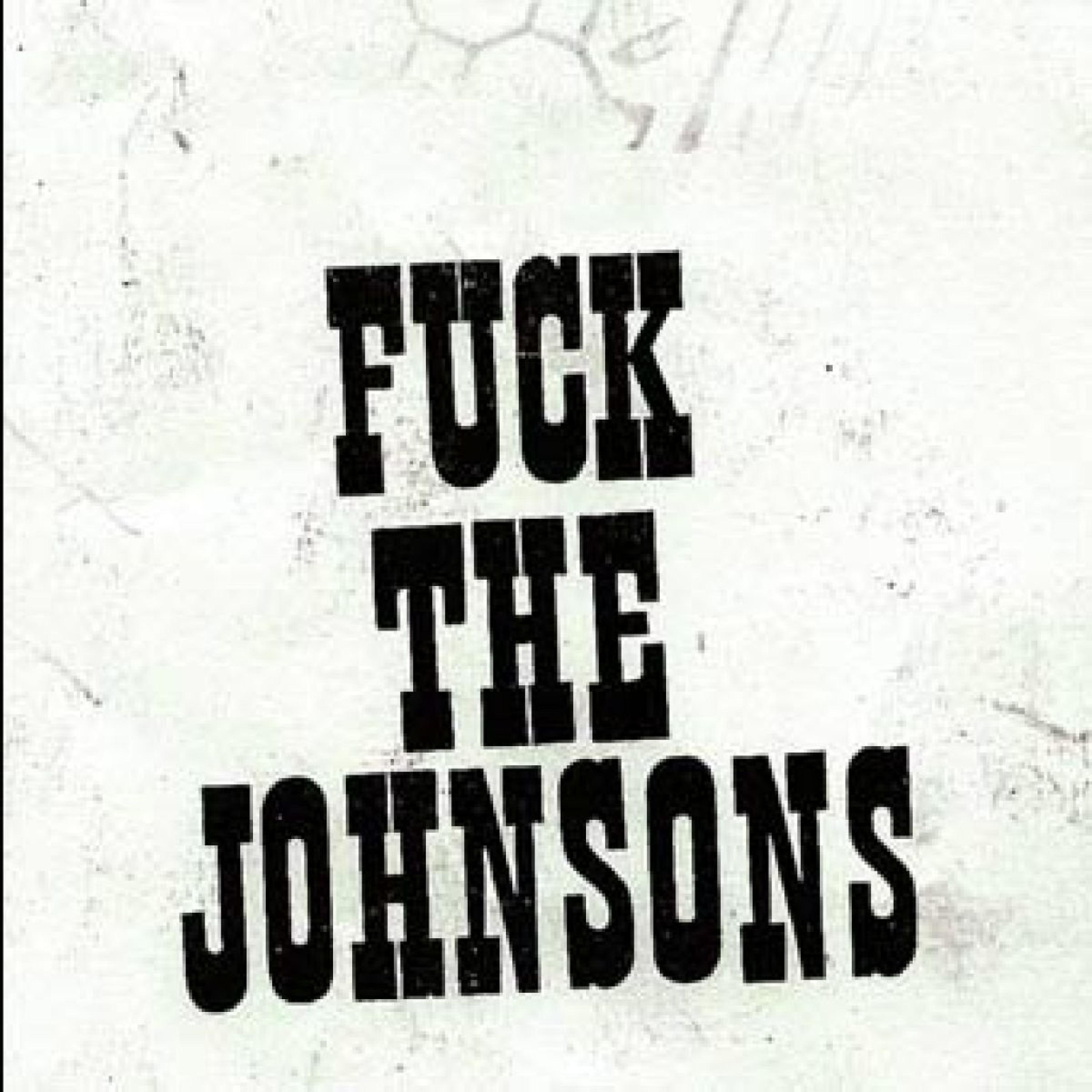 Постер альбома Fuck the Johnsons