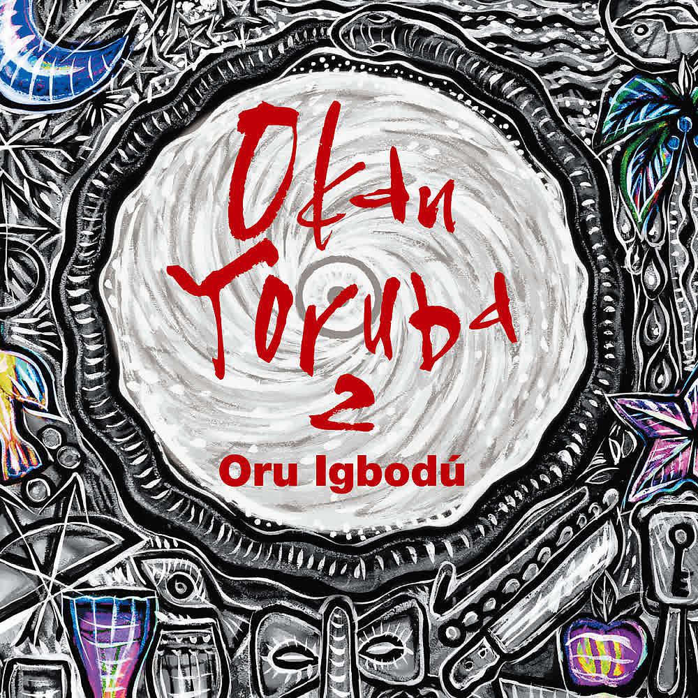 Постер альбома Okan Yoruba 2: Oru Igbodú