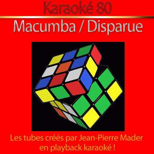 Постер альбома Macumba and Disparue (Karaoke Version)