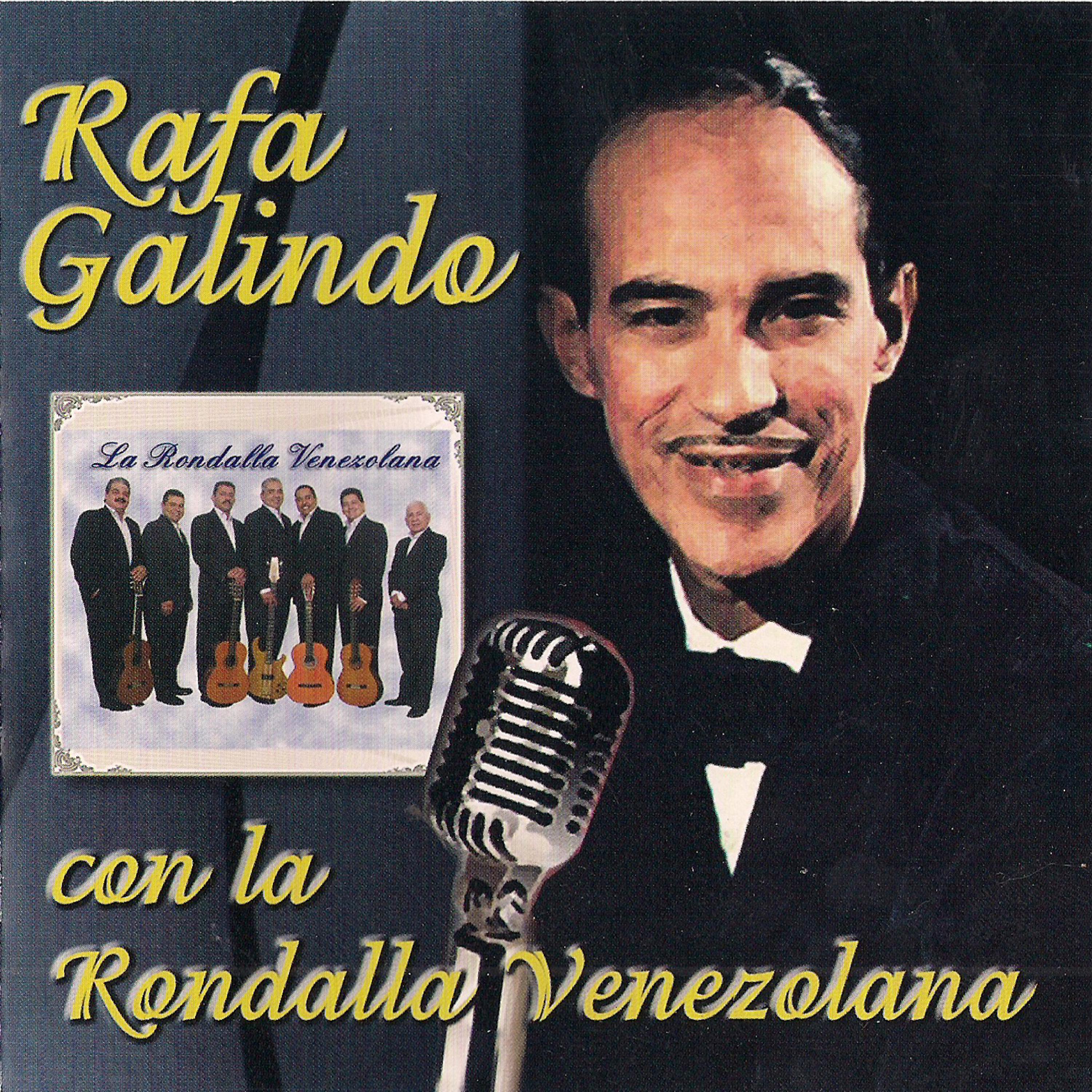 Постер альбома Rafa Galindo con La Rondalla Venezolana