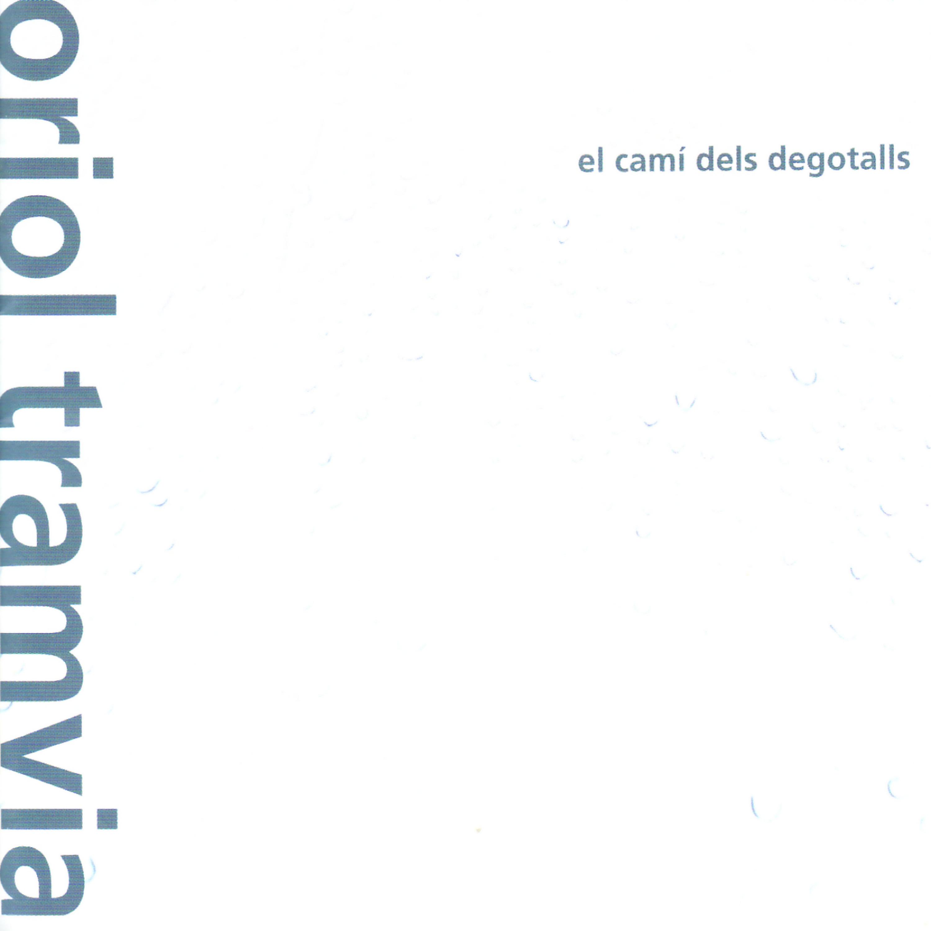 Постер альбома El Camí Dels Degotalls