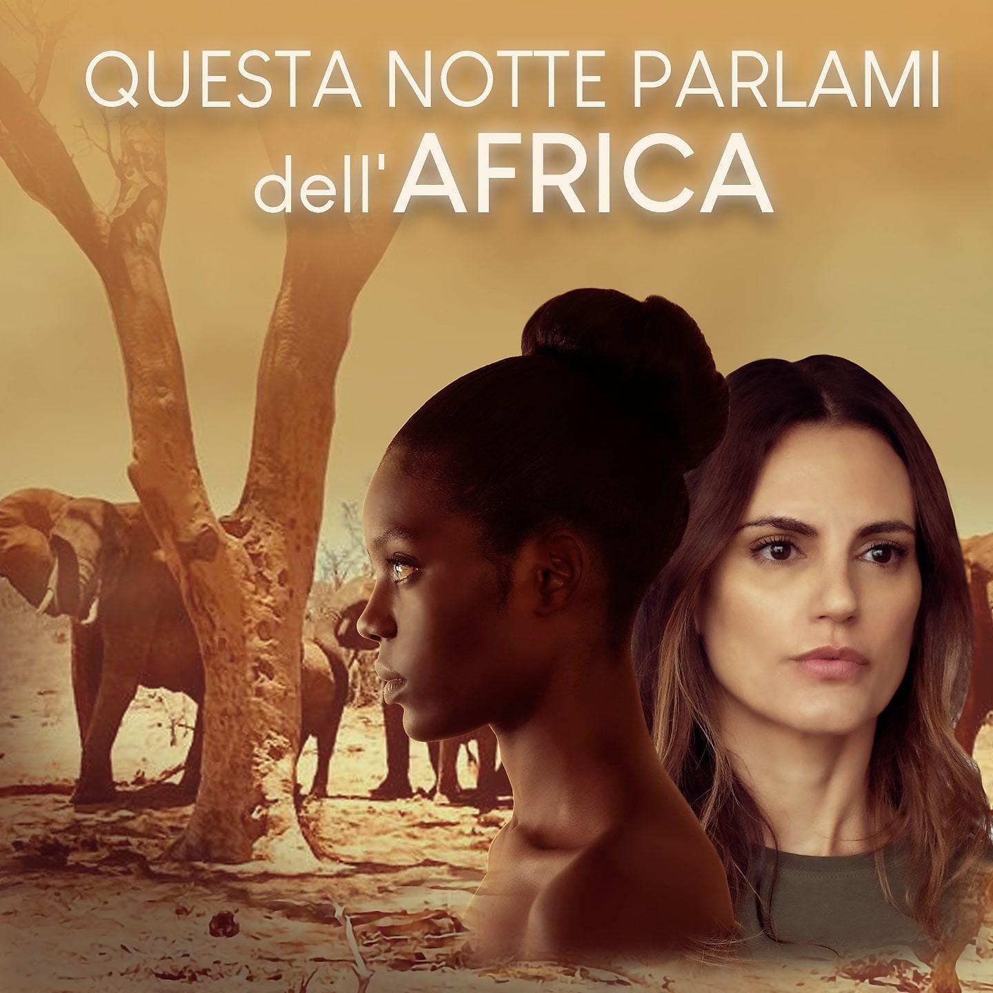 Постер альбома Questa notte parlami dell'Africa
