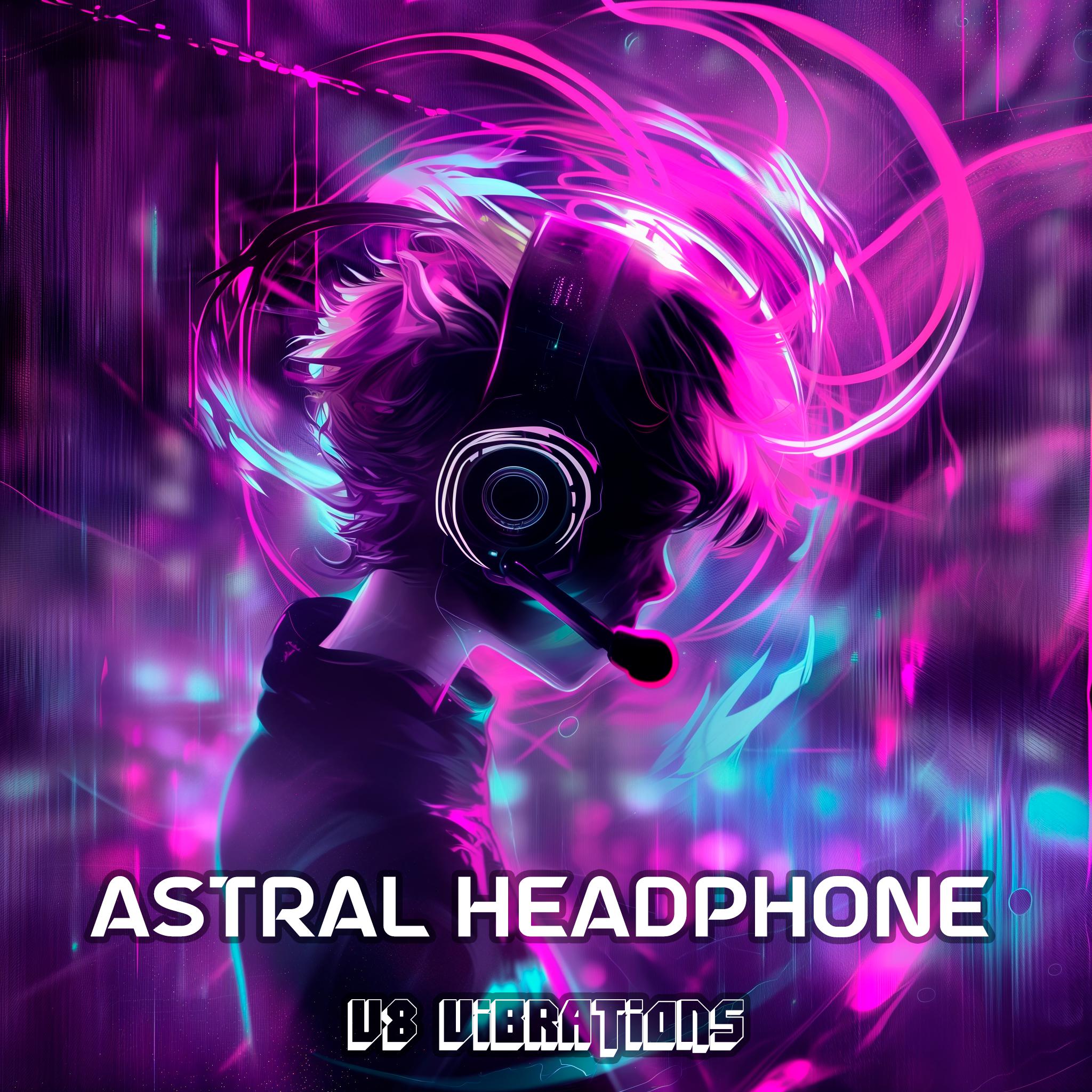 Постер альбома Astral Headphone
