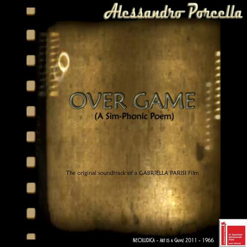 Постер альбома Over Game: A Sim-Phonic Poem
