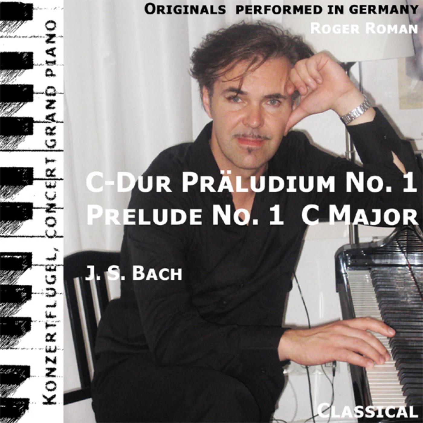 Постер альбома Prelude No. 1 , C Dur Präludium , C Major ( Bwv 846 ) [feat. Roger Roman]