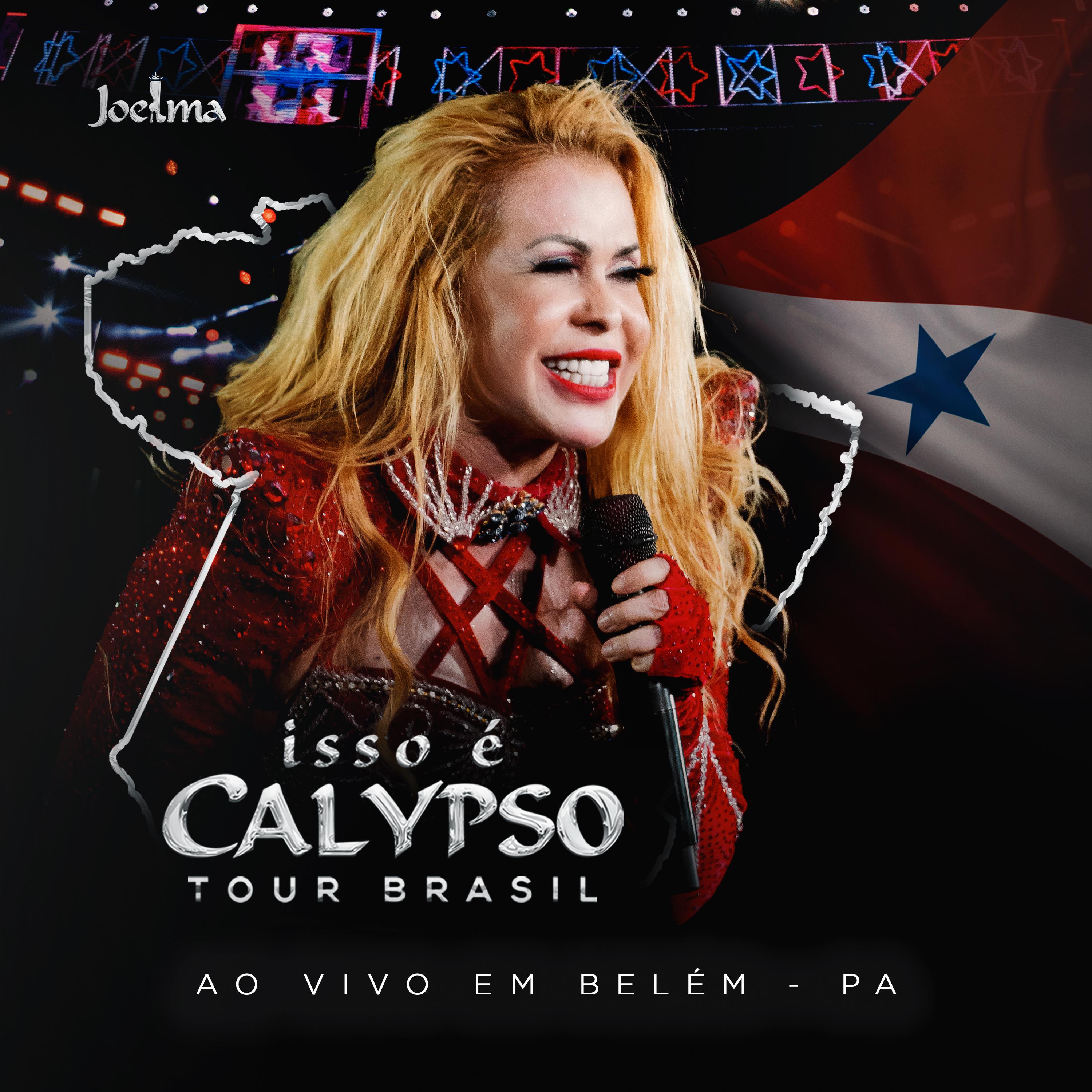Постер альбома Isso É Calypso Tour Brasil (Ao Vivo em Belém - PA) EP1