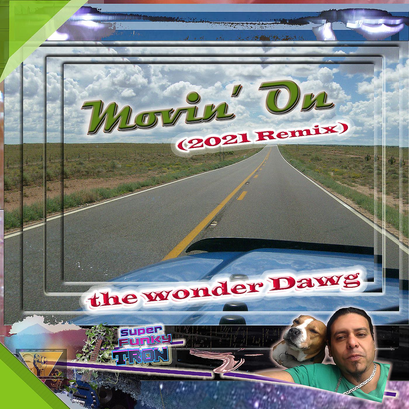 Постер альбома Movin' On (2021 Remix)