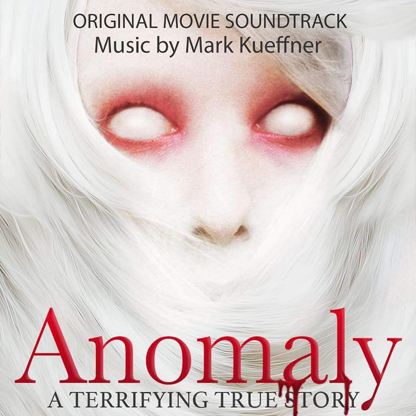 Постер альбома Anomaly (Original Motion Picture Soundtrack)