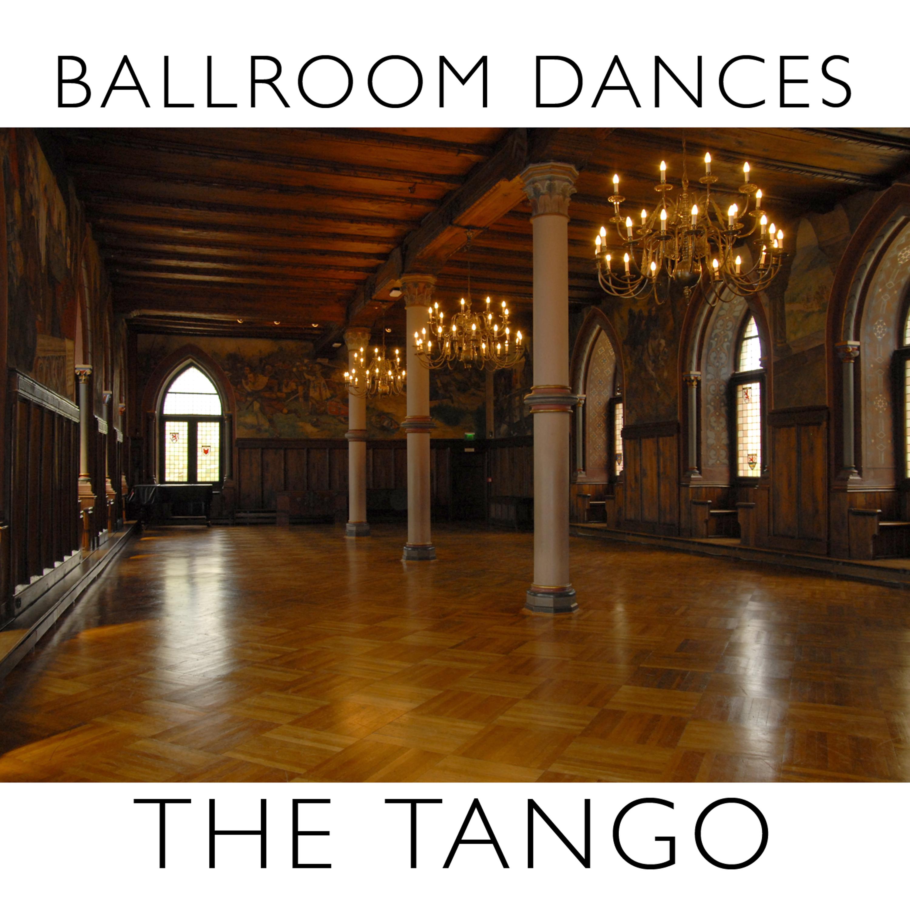 Постер альбома Ballroom Dances: The Tango
