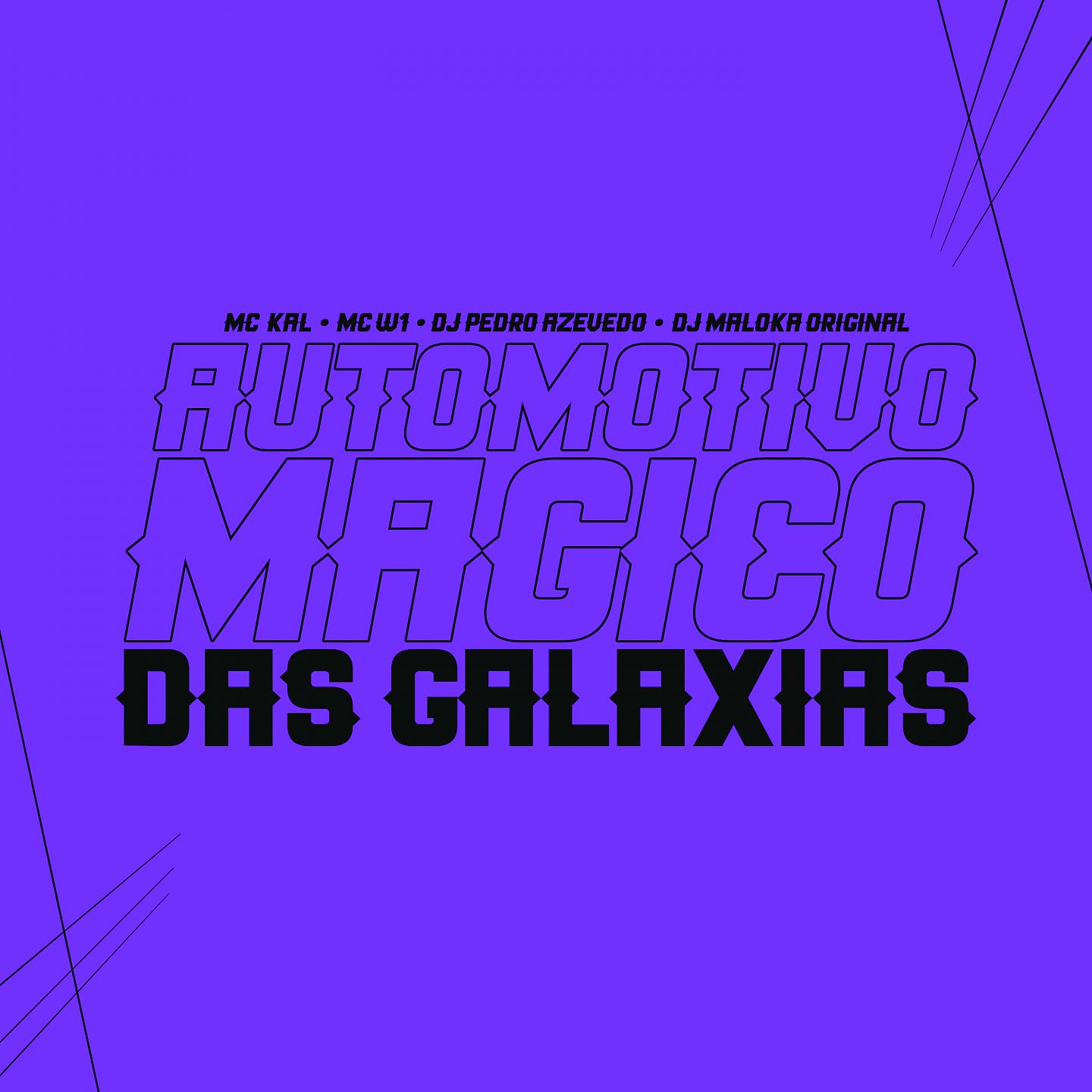 Постер альбома Automotivo Mágico Das Galaxias