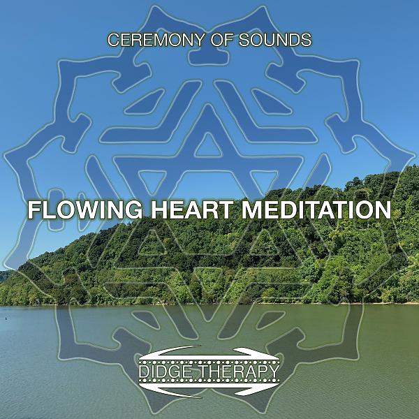 Постер альбома Flowing Heart Meditation (feat. Joseph B. Carringer)