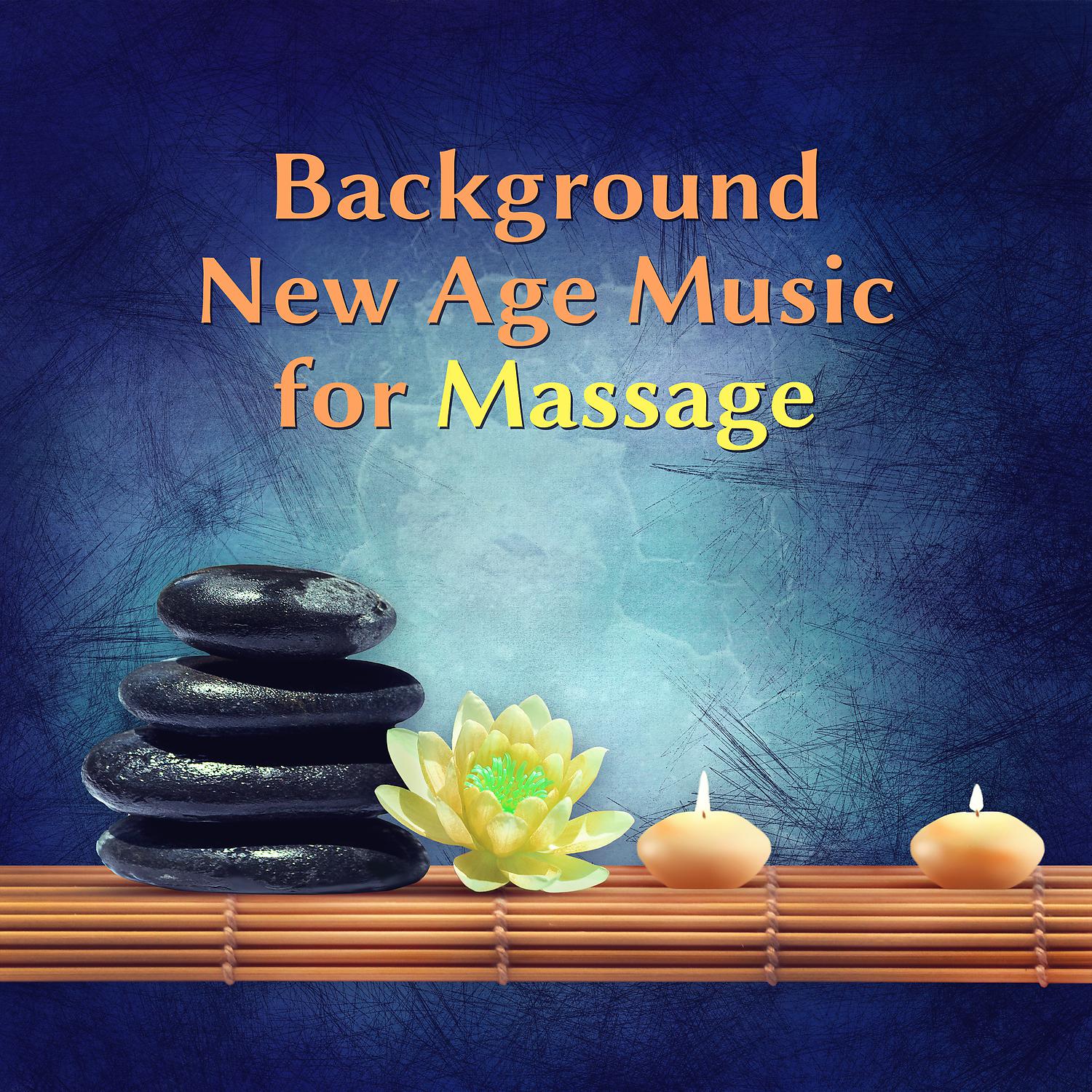 Постер альбома Background New Age Music for Massage – Soft Spa Sounds, Hot Stone Massage, Calming Sounds, Relaxing Music