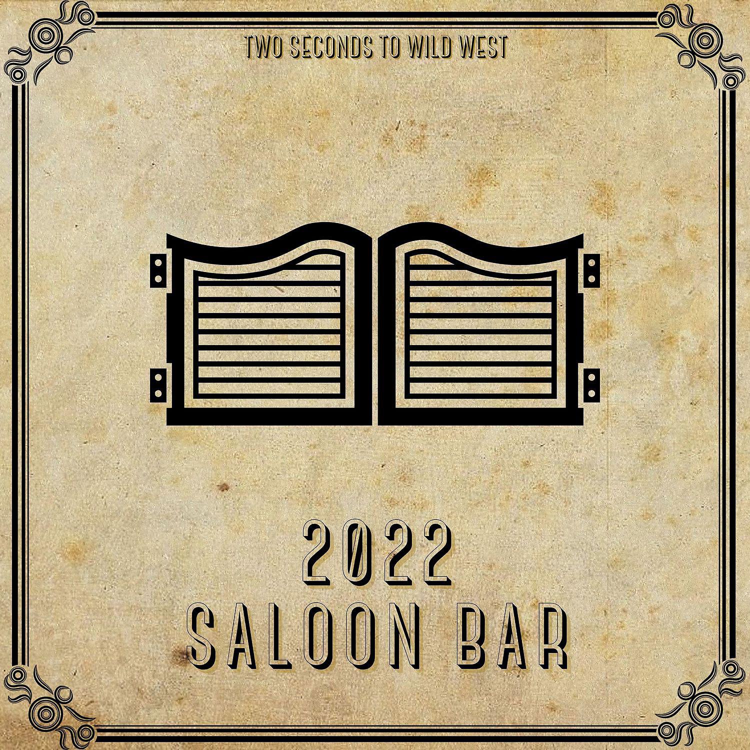 Постер альбома 2022 Saloon Bar