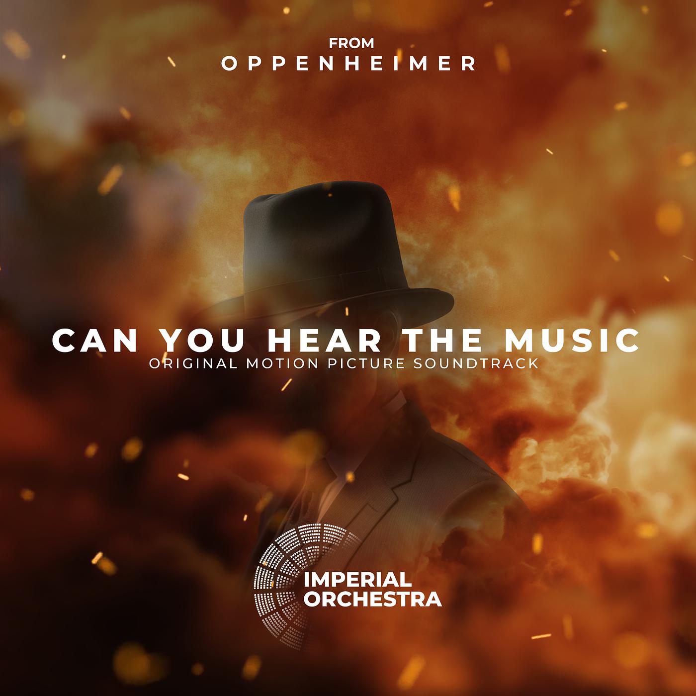 Постер альбома Can You Hear the Music (Original Motion Picture Soundtrack from Oppenheimer)