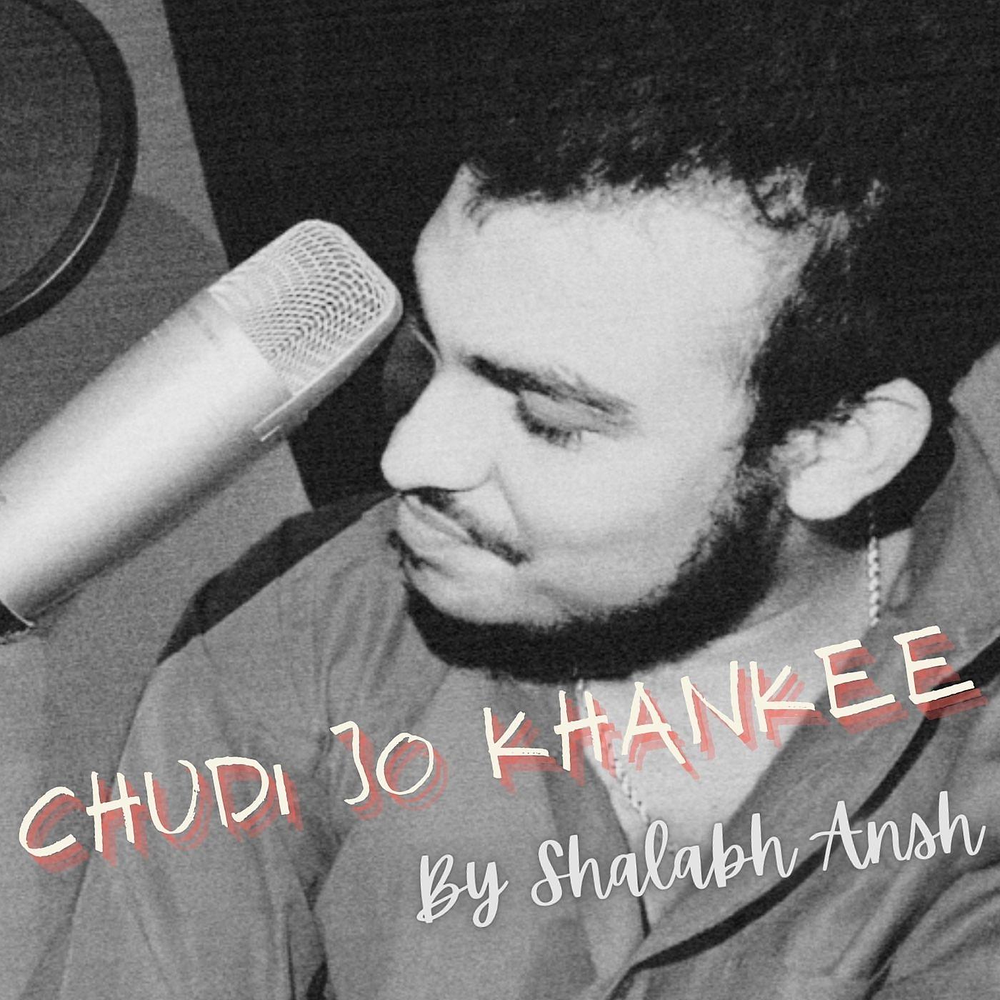 Постер альбома Chudi Jo Khankee