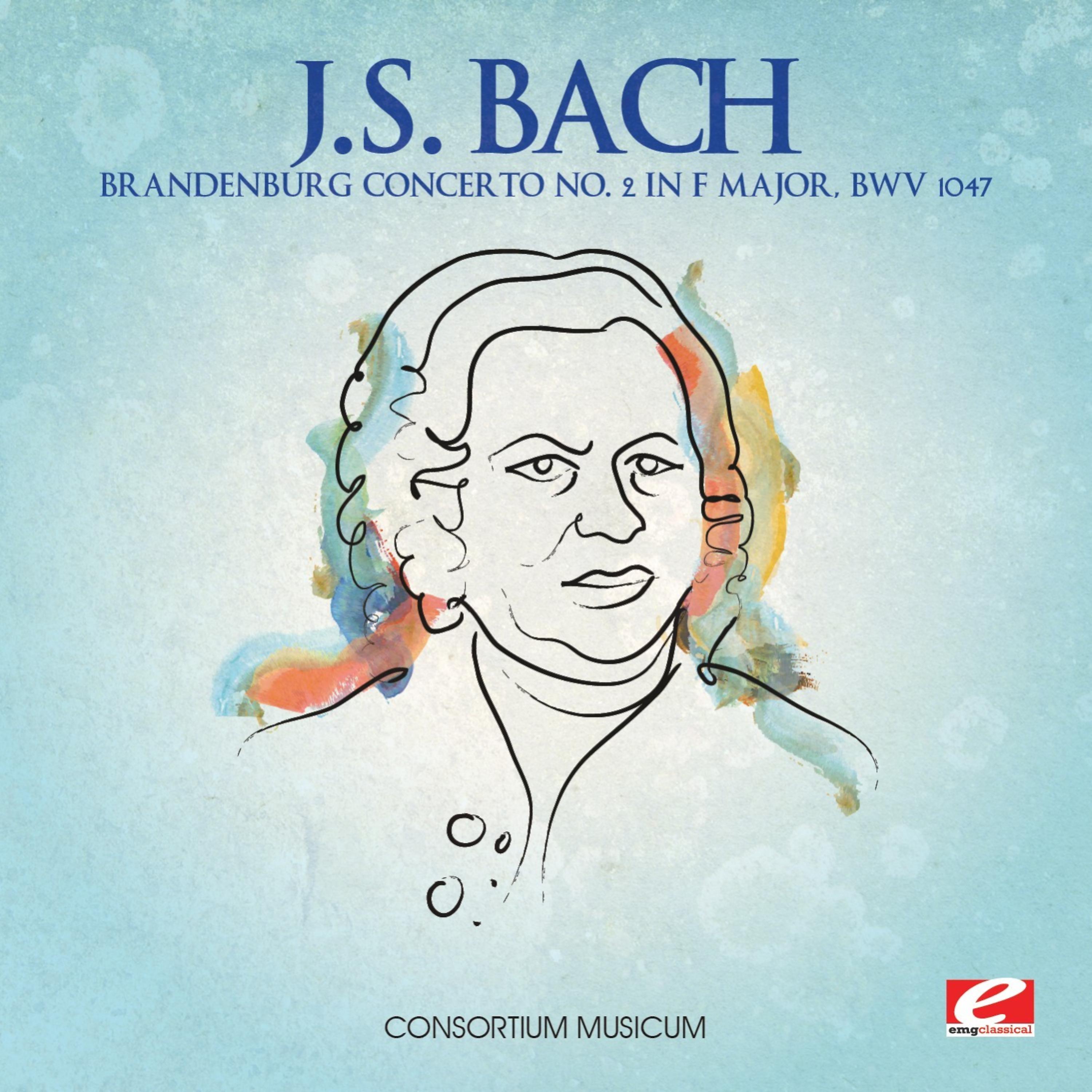 Постер альбома J.S. Bach: Brandenburg Concerto No. 2 in F Major, BWV 1047 (Digitally Remastered)