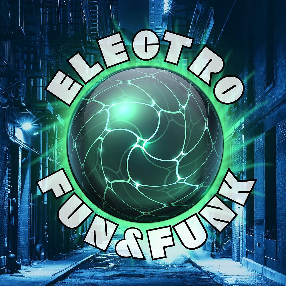 Постер альбома Electro - Fun & Funk