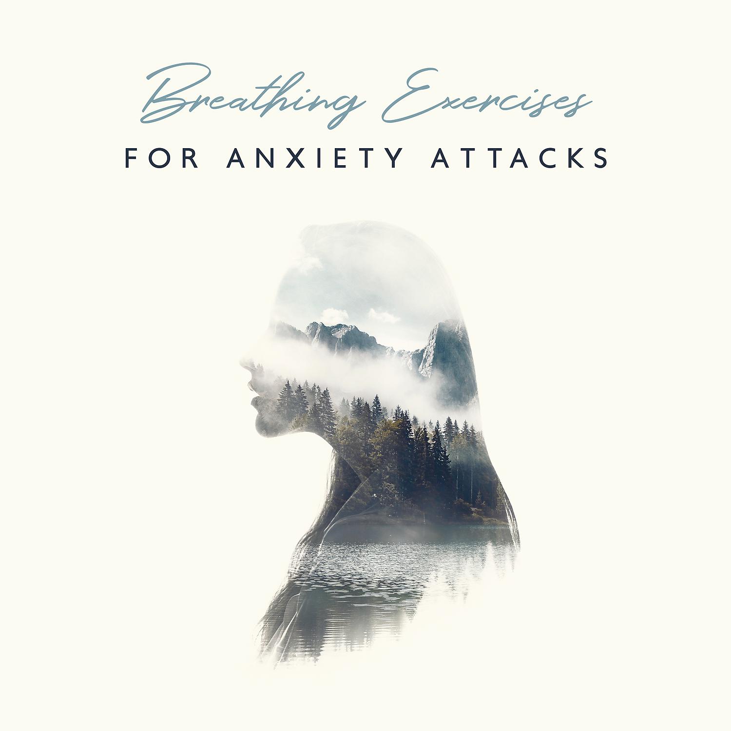 Постер альбома Breathing Exercises for Anxiety Attacks