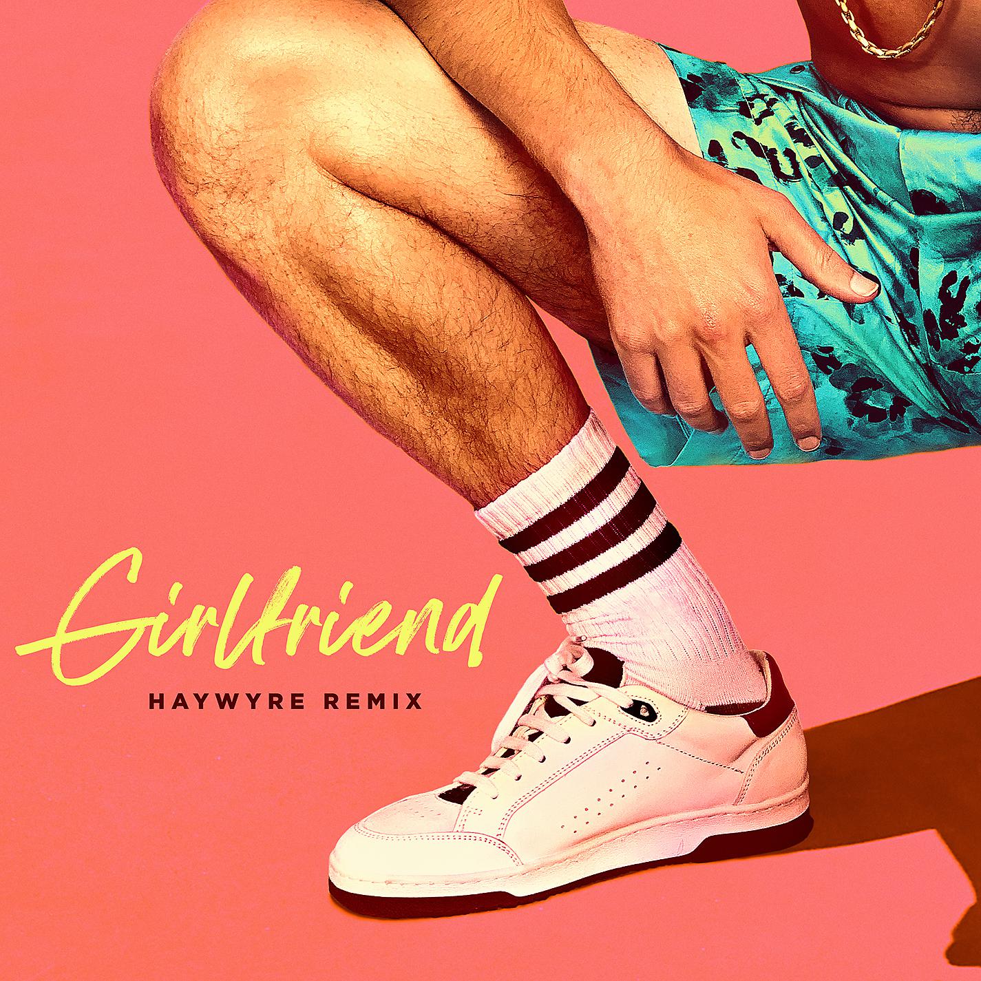 Постер альбома Girlfriend (Haywyre Remix)