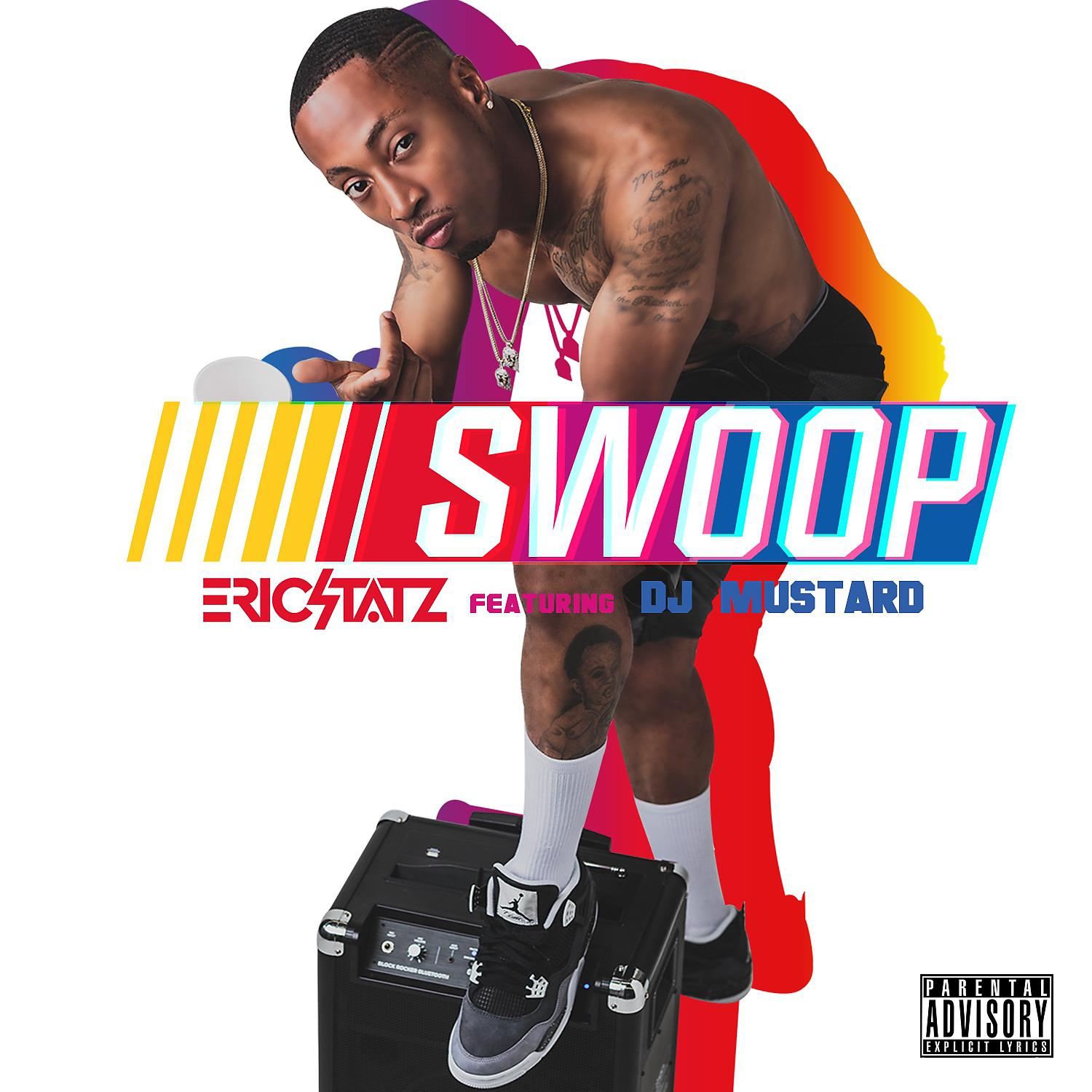 Постер альбома Swoop (feat. DJ Mustard) - Single