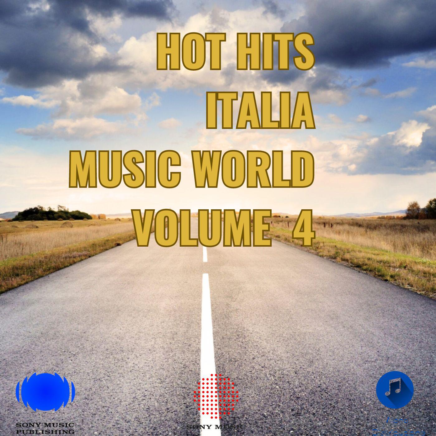 Постер альбома HOT HITS ITALIA MUSIC WORLD, Vol. 4