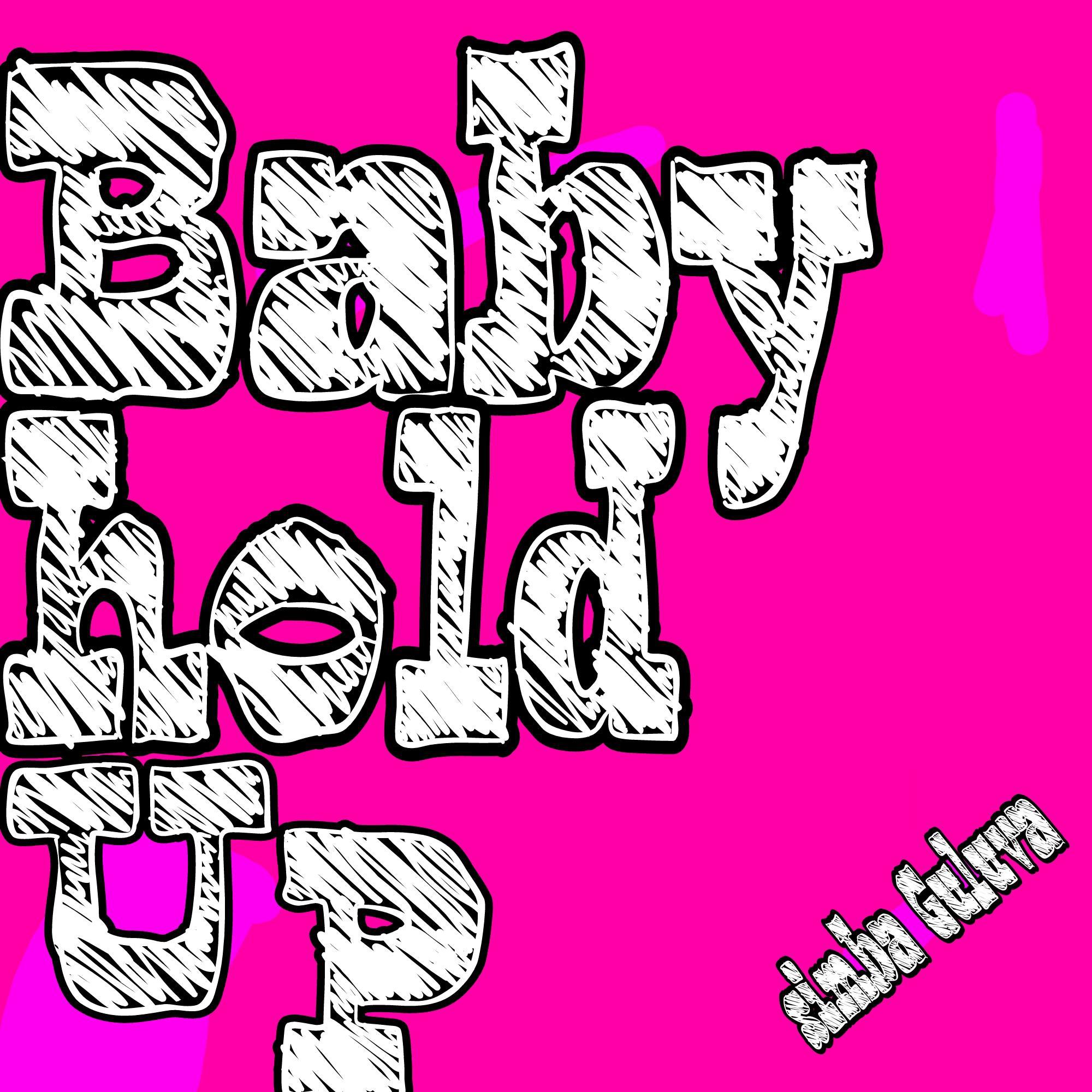 Постер альбома Baby hold up (feat. Slotee & Riinah)