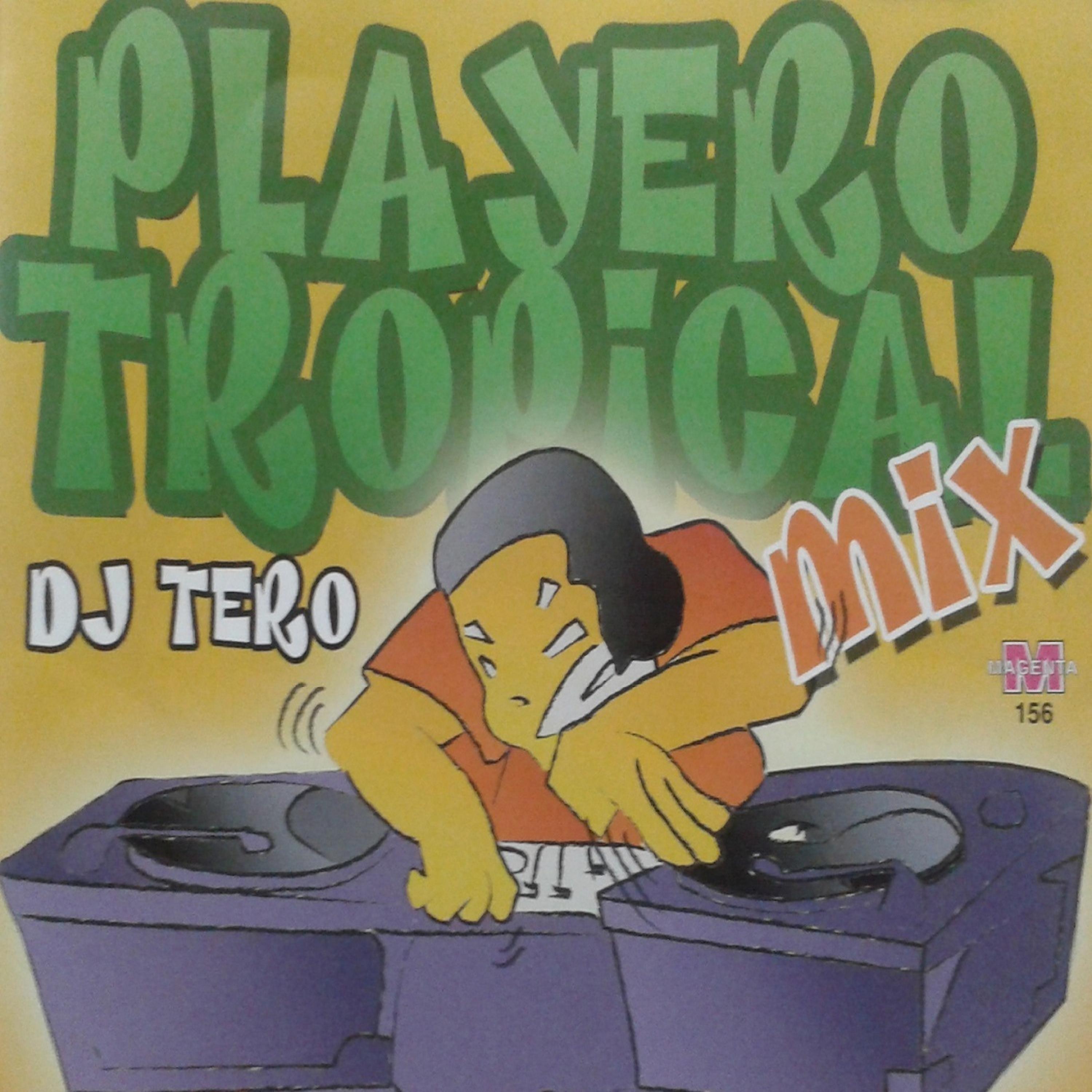Постер альбома Playero Tropical Dj Tero Mix