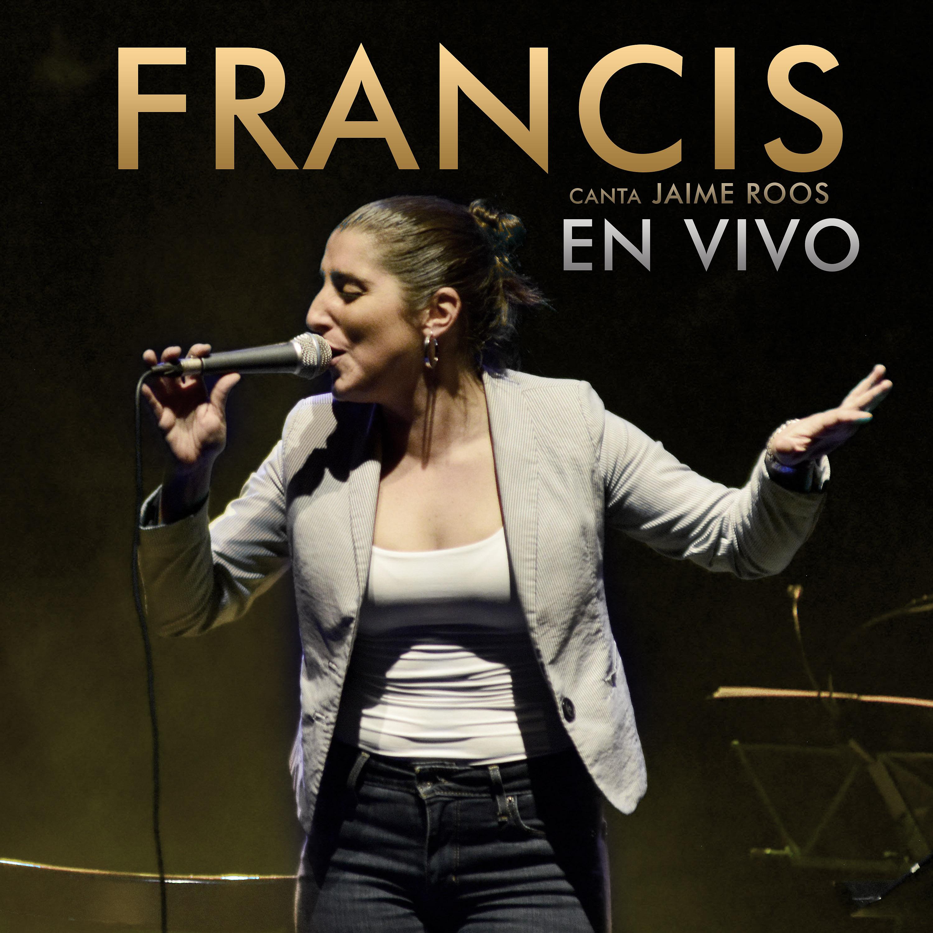Постер альбома Francis Canta Jaime Roos (En Vivo)