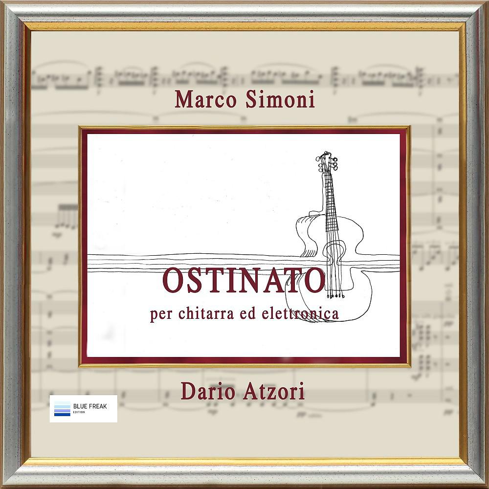 Постер альбома Ostinato (Per chitarra ed elettronica)