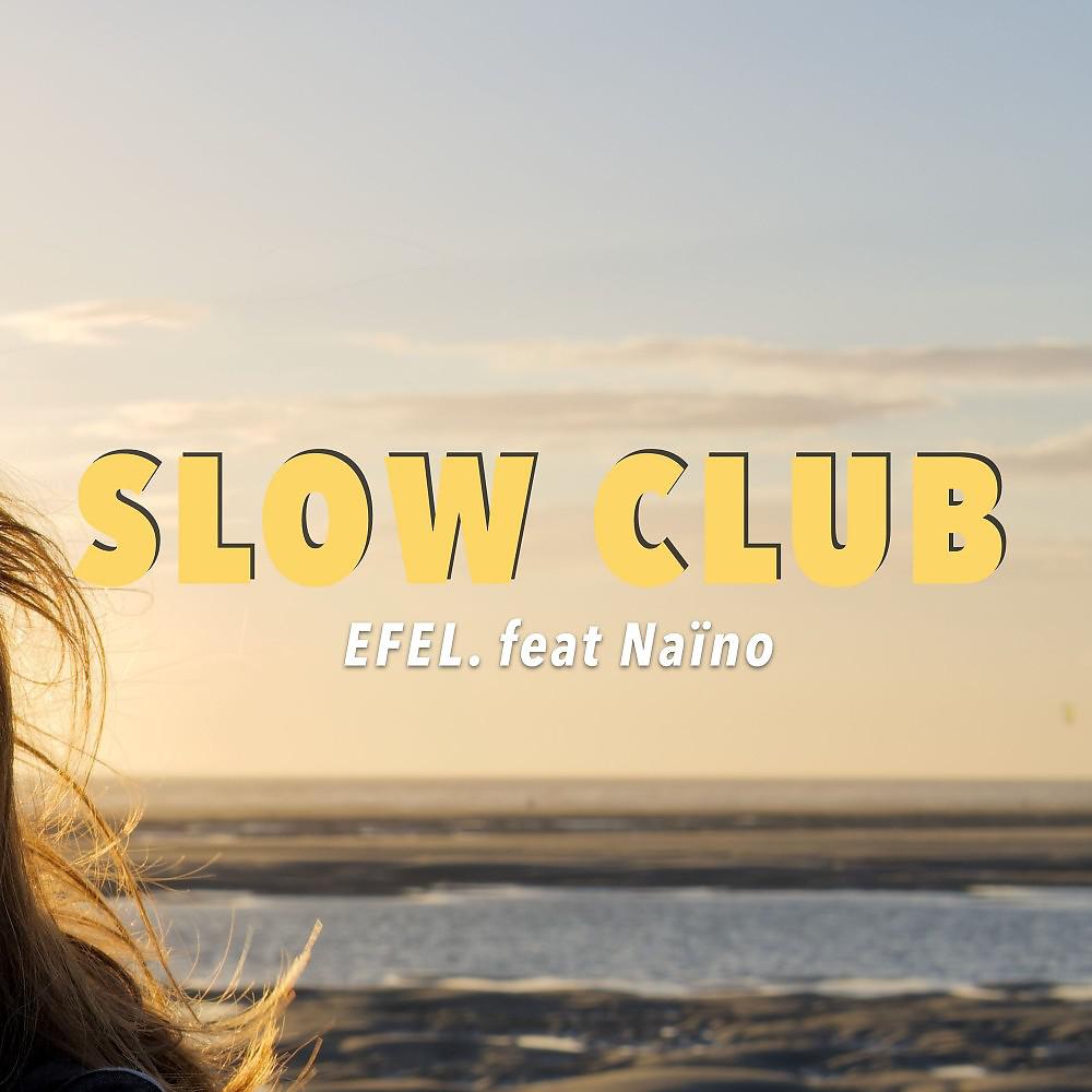 Постер альбома Slow Club