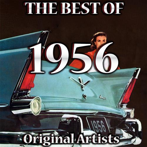 Постер альбома The Best of 1956 (Original Artists)