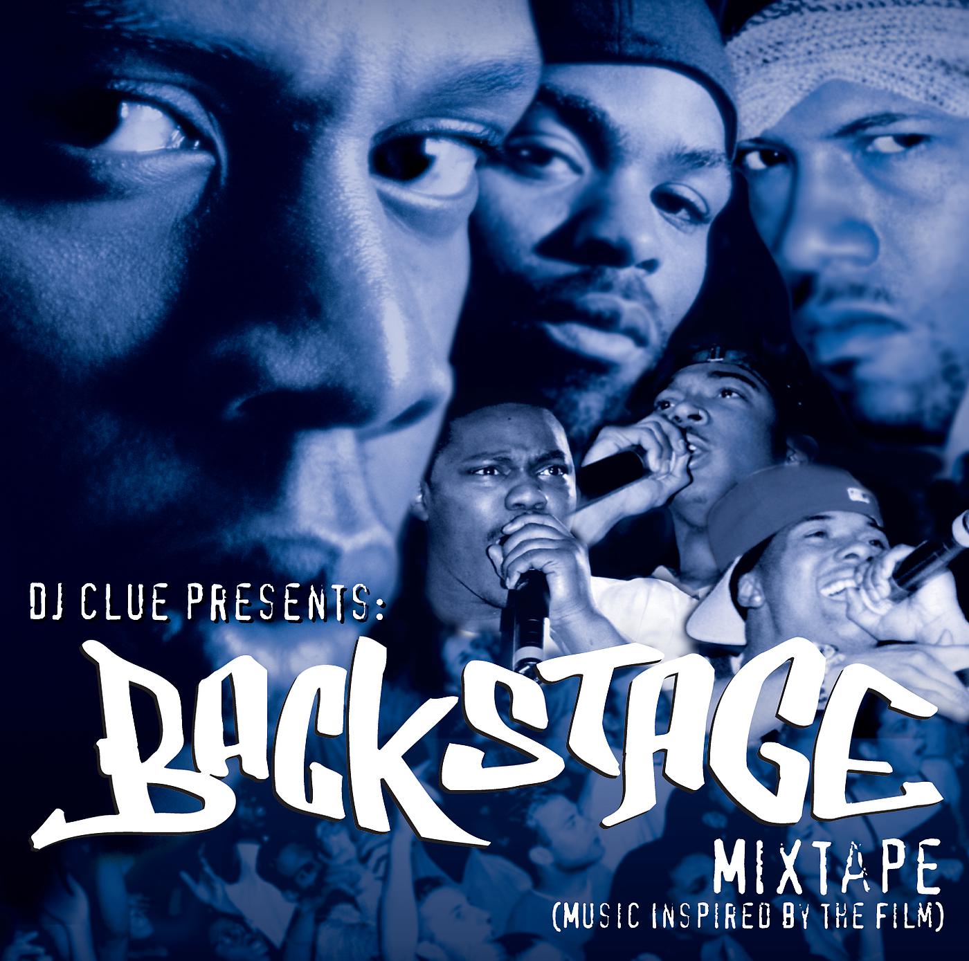 Постер альбома DJ Clue Presents: Backstage Mixtape (Music Inspired By The Film)