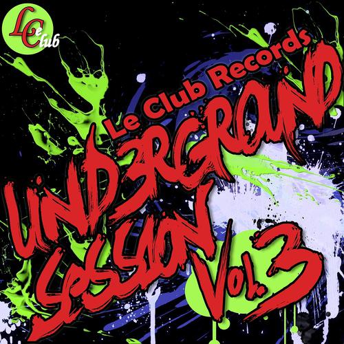 Постер альбома Underground Session, Vol. 3