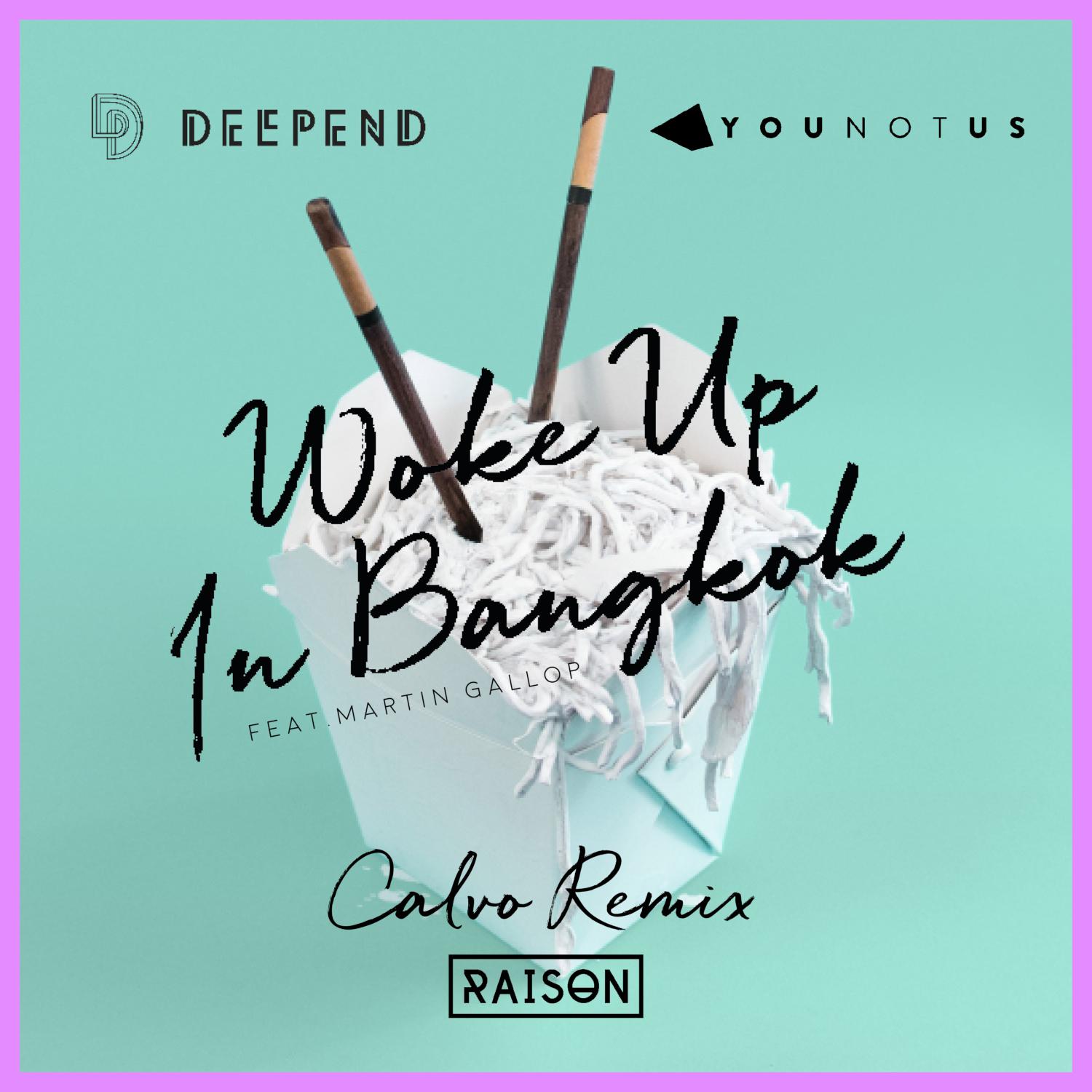 Постер альбома Woke Up in Bangkok (feat. Martin Gallop) [Calvo Mix]