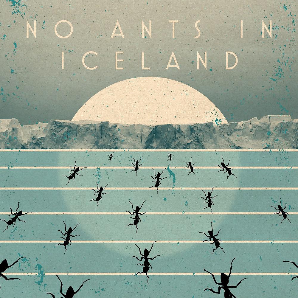 Постер альбома No Ants in Iceland